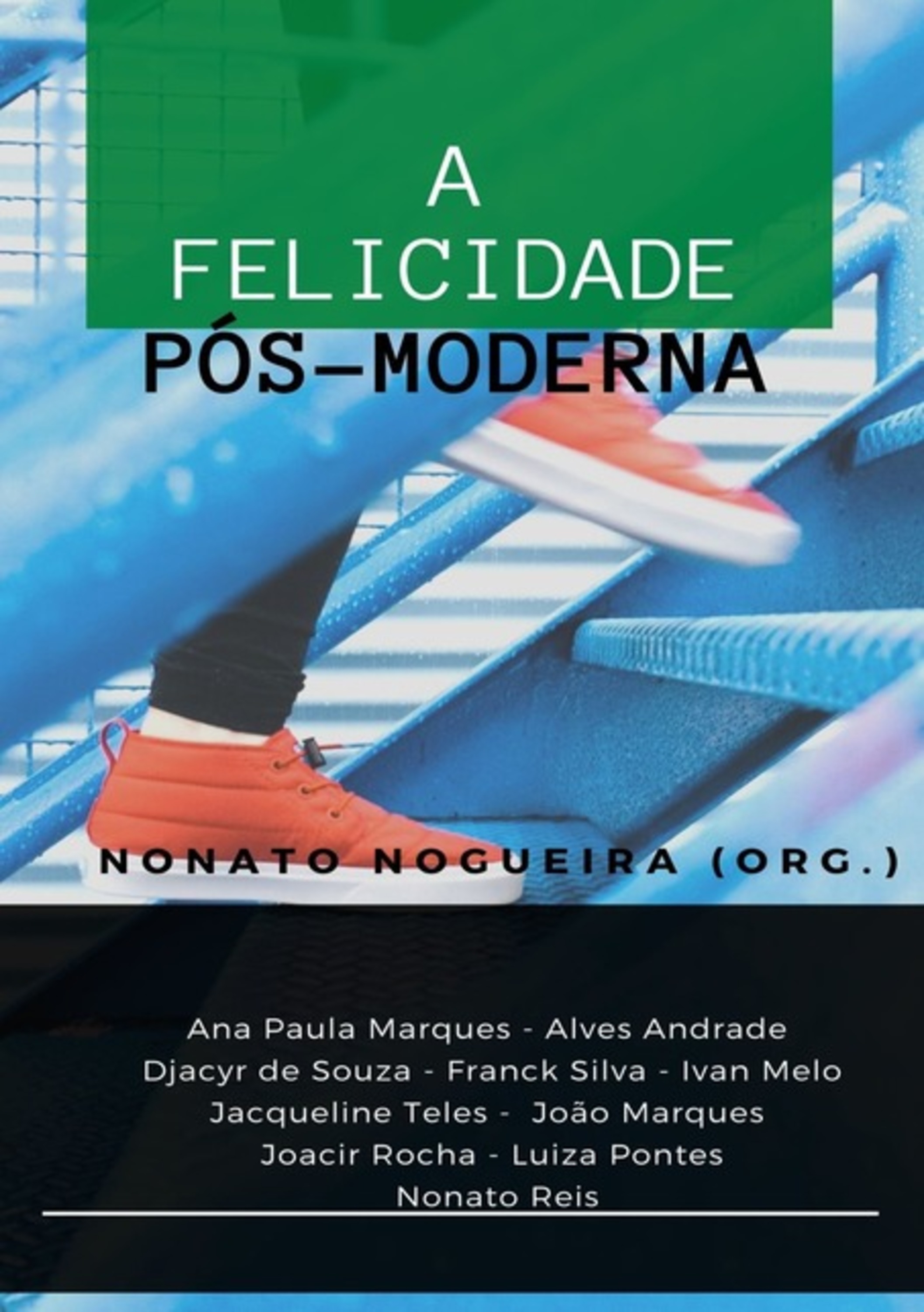 A Felicidade Pós-moderna