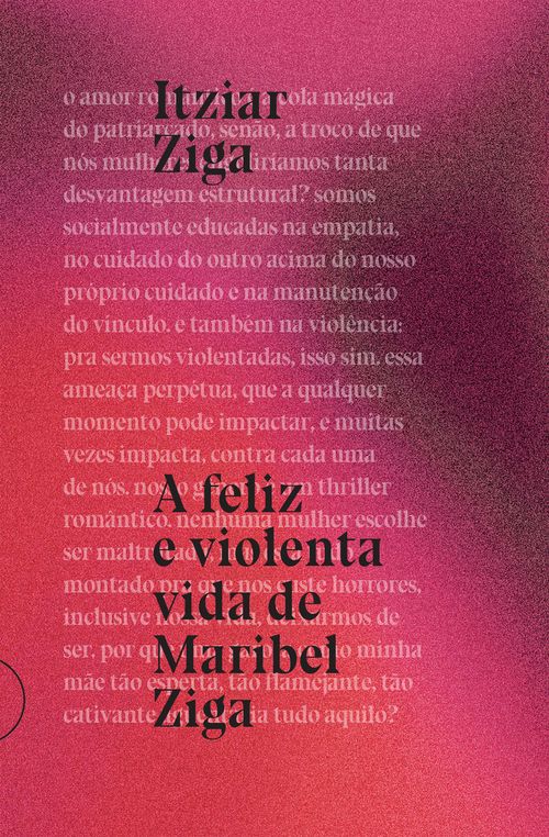 A feliz e violenta vida de Maribel Ziga