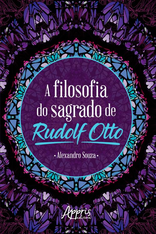 A Filosofia do Sagrado de Rudolf Otto