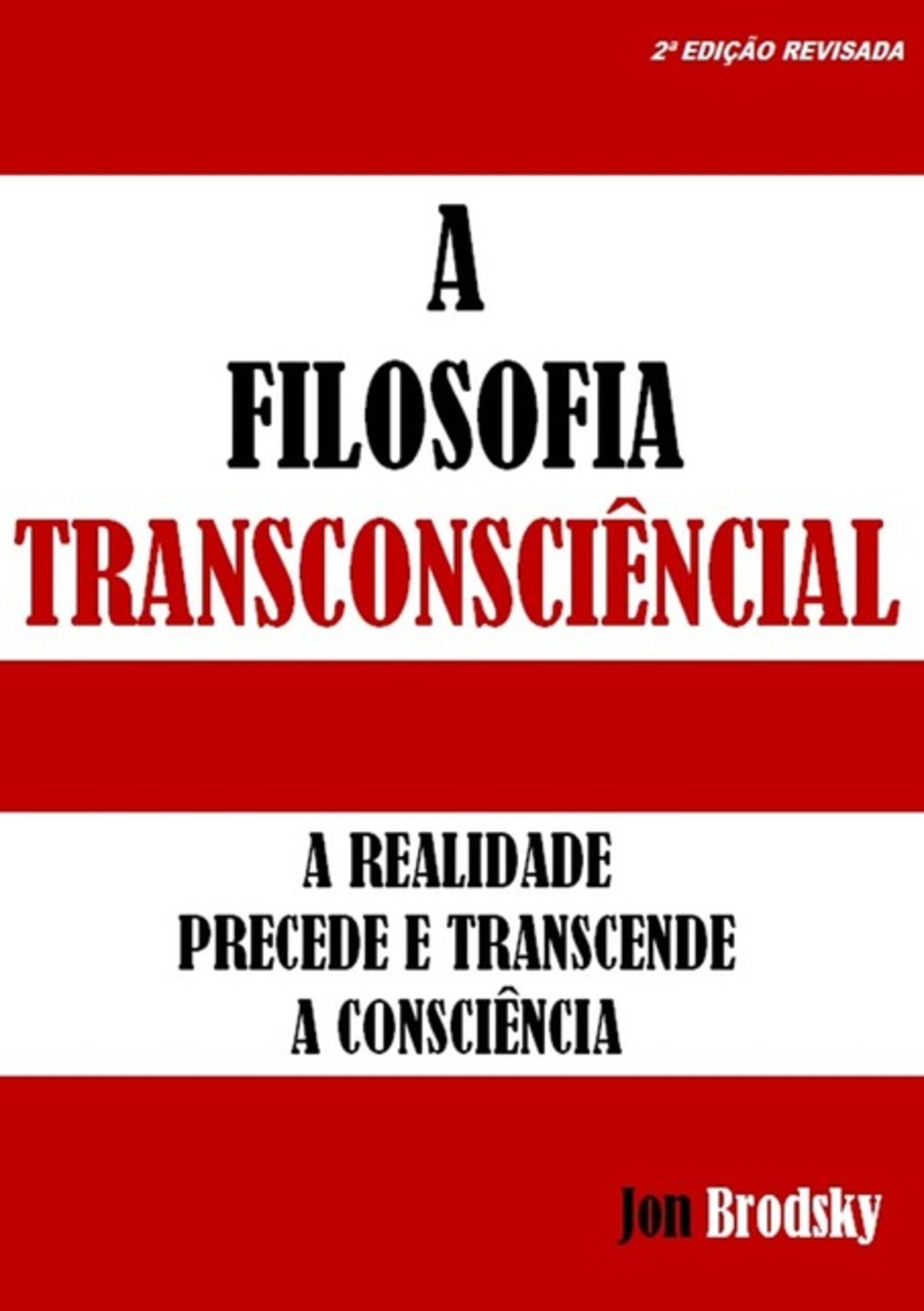 A Filosofia Transconsciêncial.