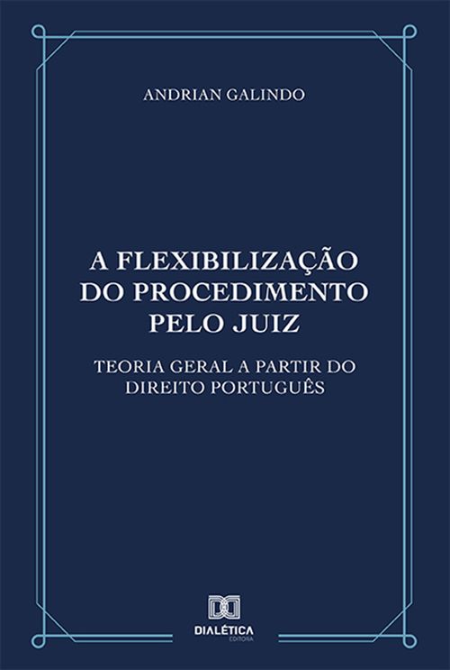 A flexibilização do procedimento pelo juiz