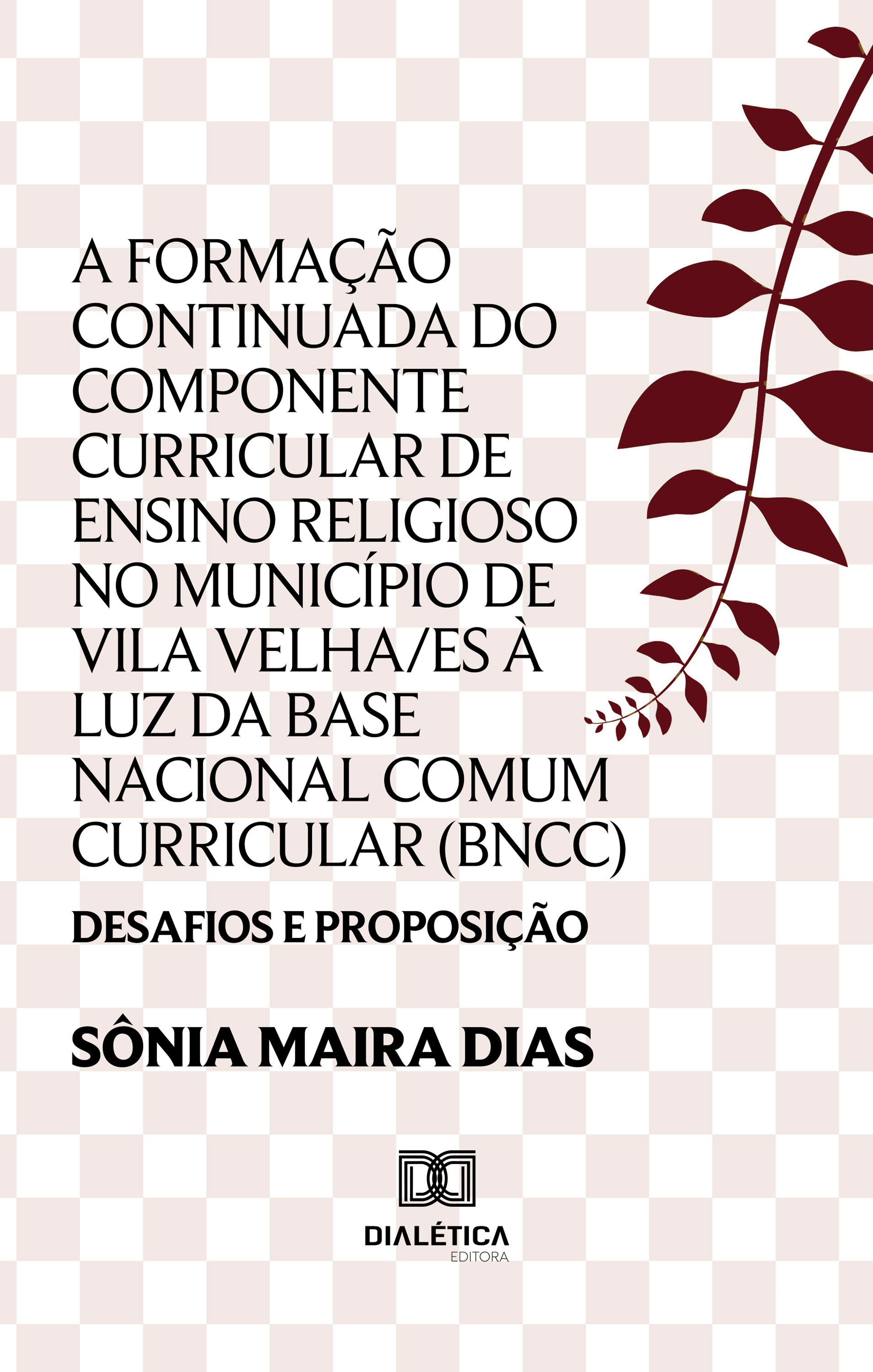 A Formação Continuada do componente curricular de Ensino Religioso no município de Vila Velha/ES à luz da Base Nacional Comum Curricular (BNCC)