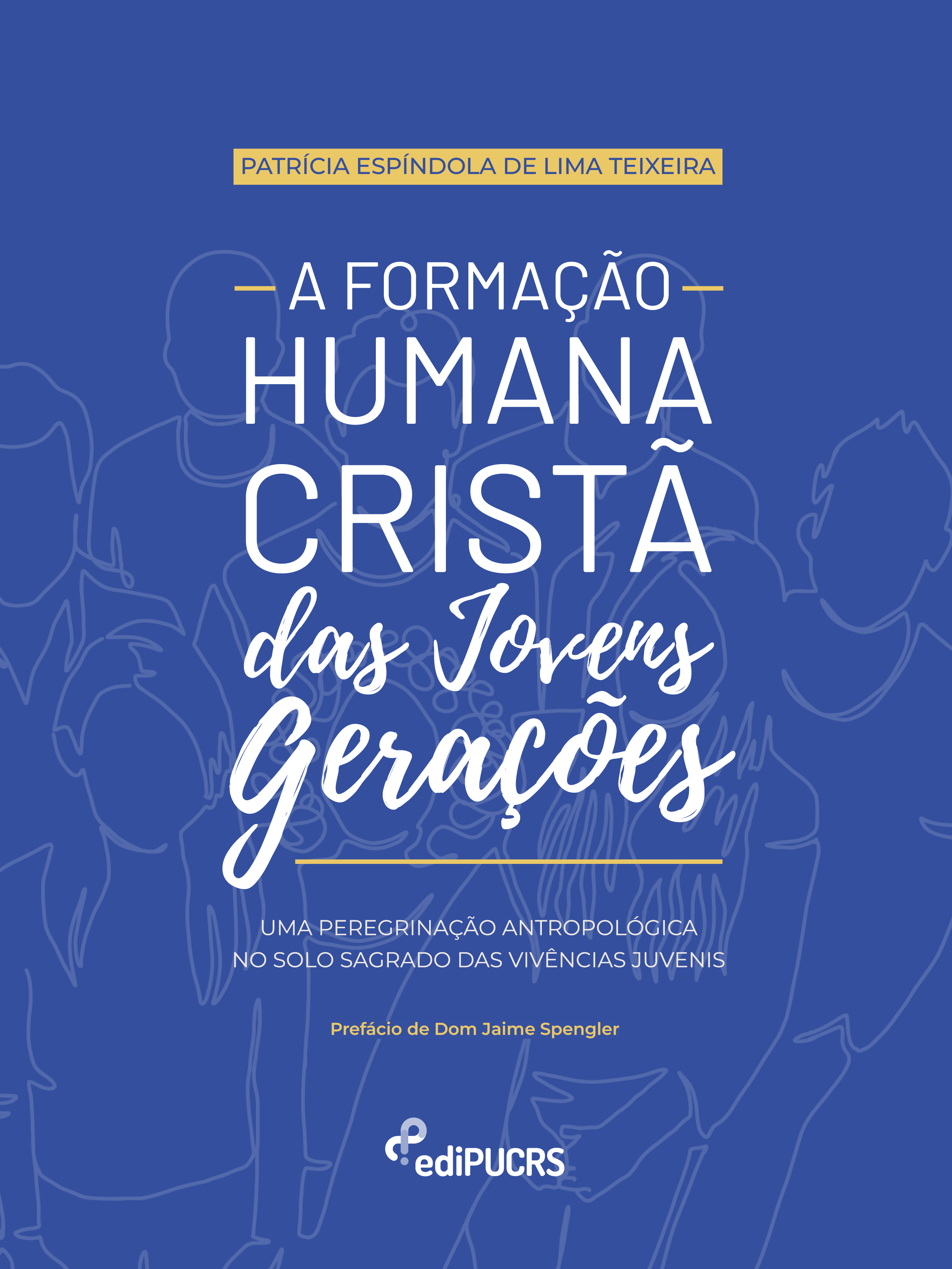 A Formação Humana Cristã das Jovens Gerações