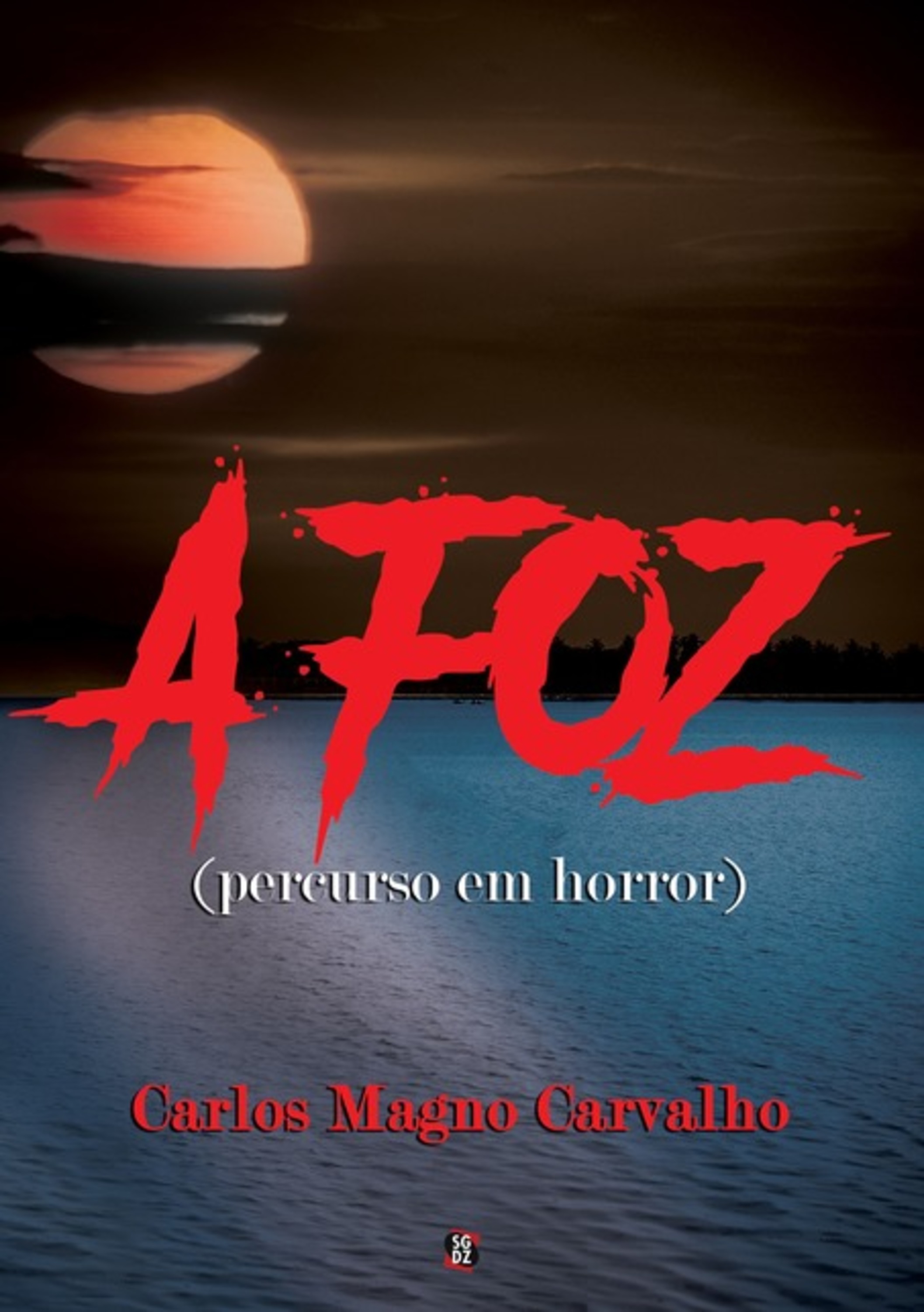 A Foz (percurso Em Horror)