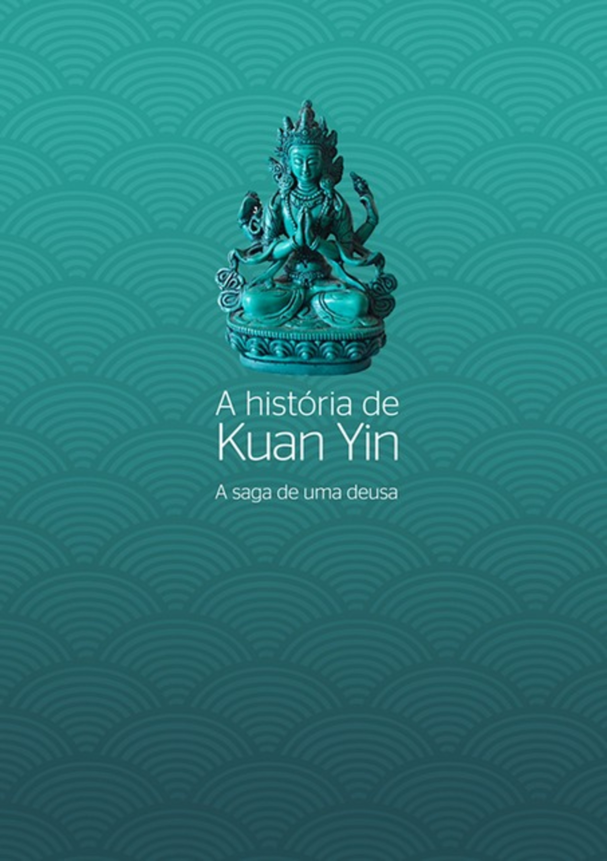 A História De Kuan Yin