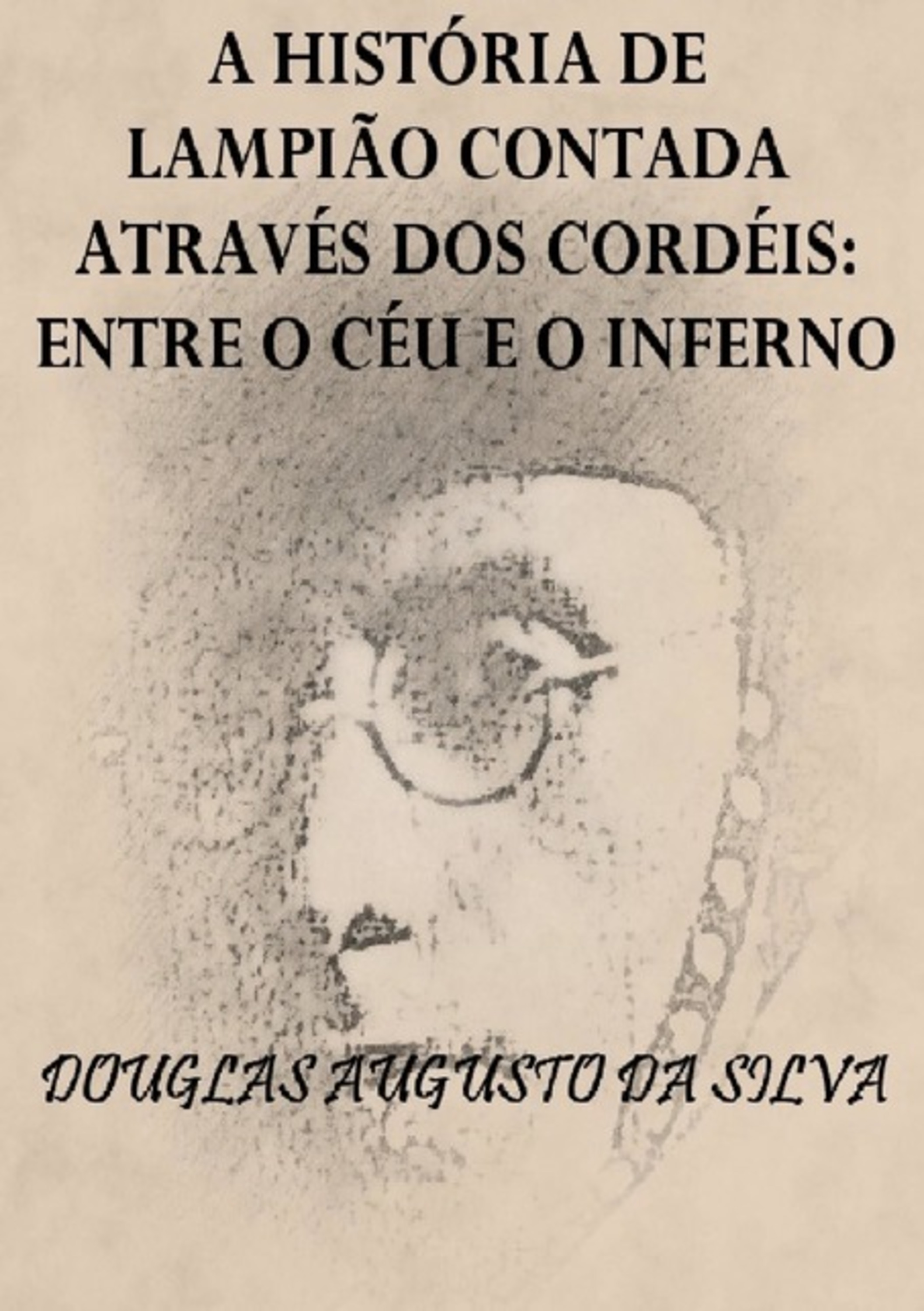 A História De Lampião Contada Através Dos Cordéis