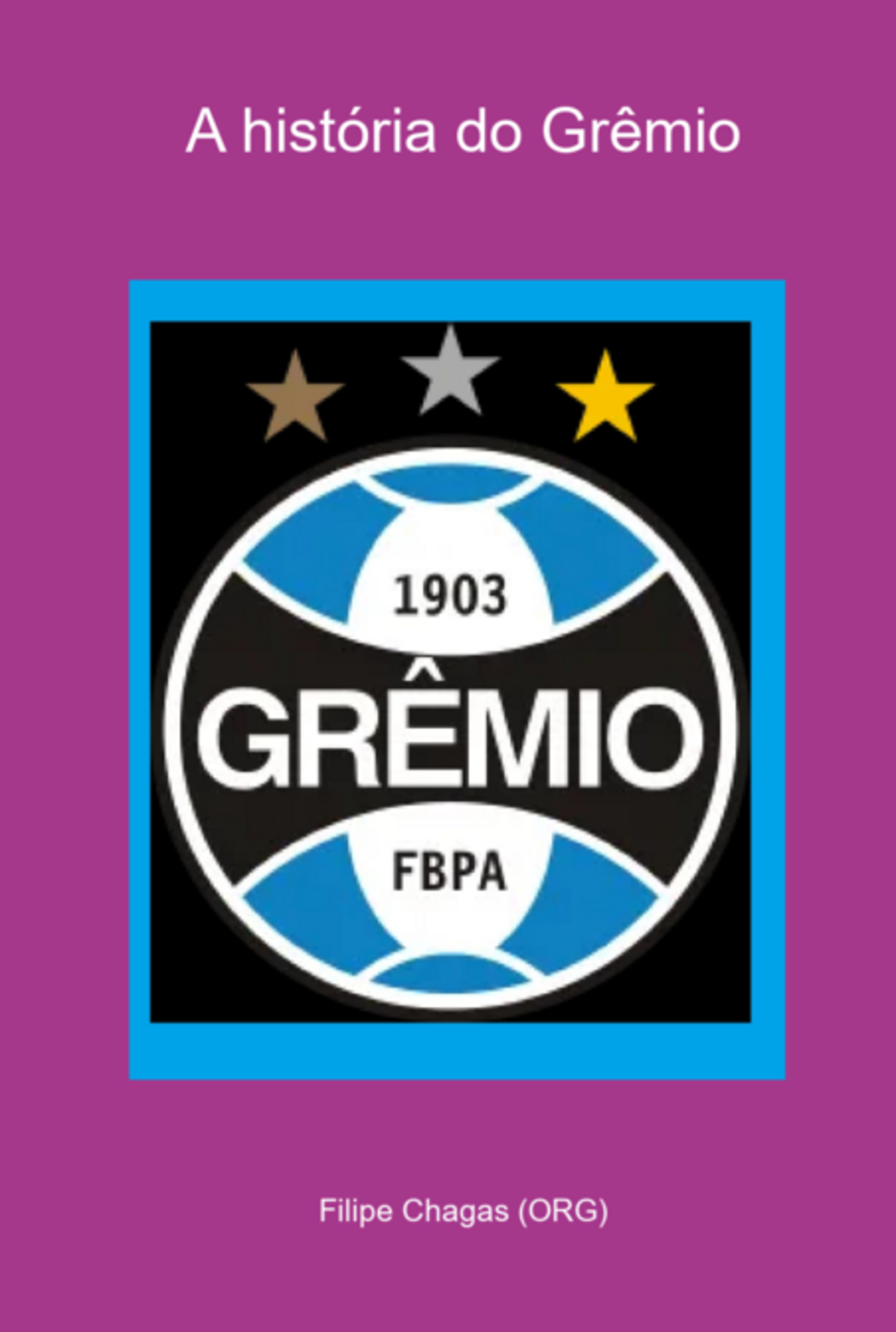 A História Do Grêmio