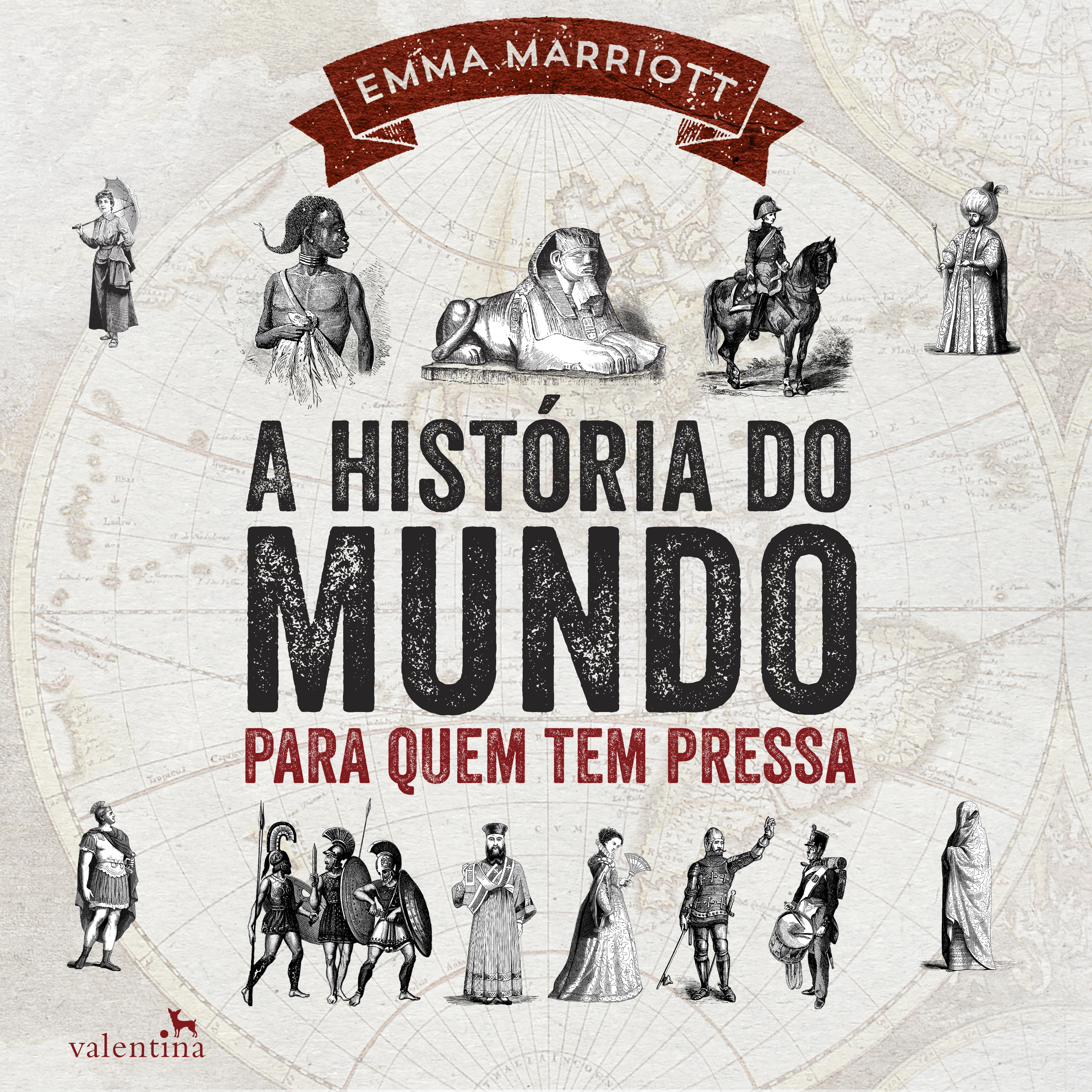 A história do mundo para quem tem pressa