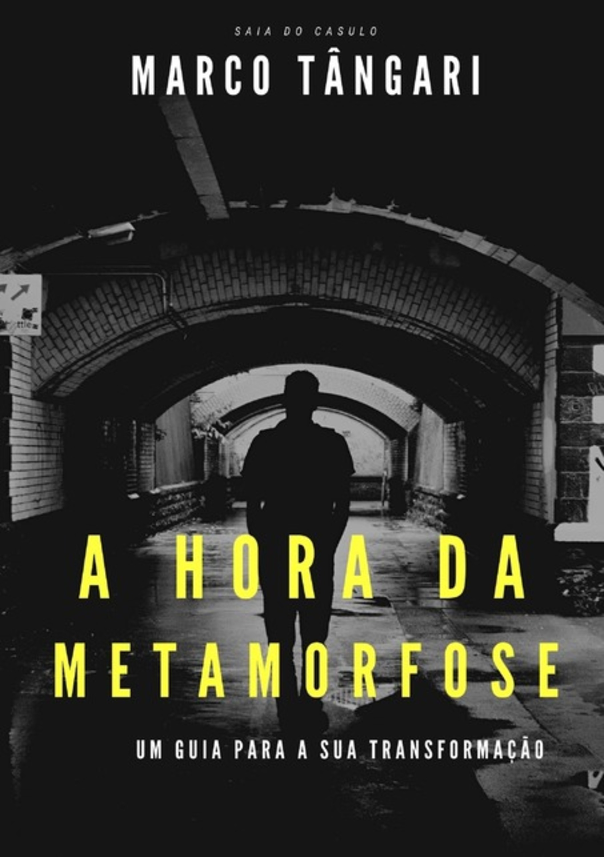 A Hora Da Metamorfose