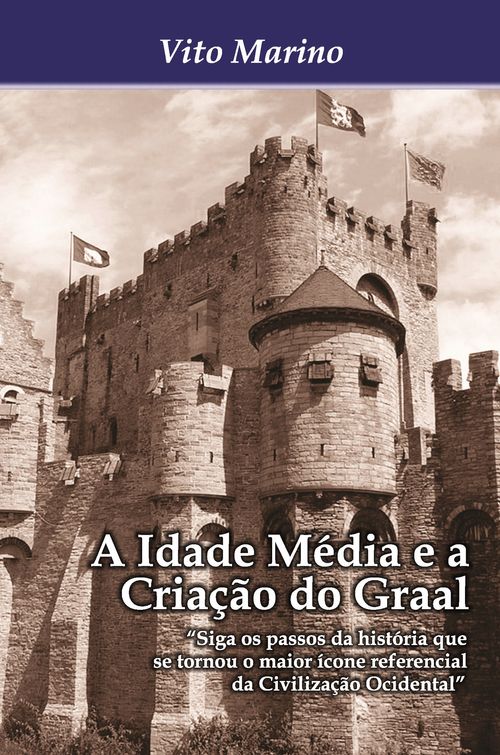 A Idade Média e a criação do Graal