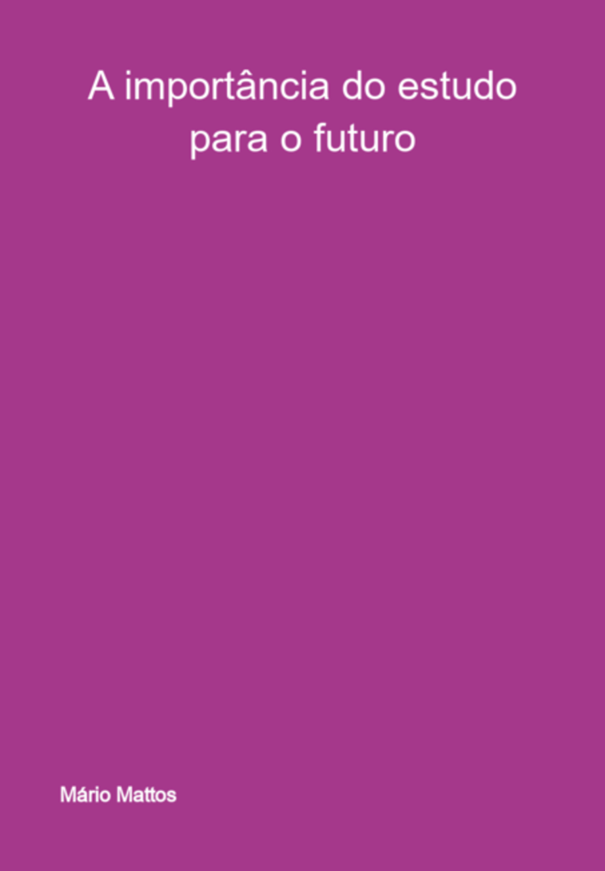 A Importância Do Estudo Para O Futuro