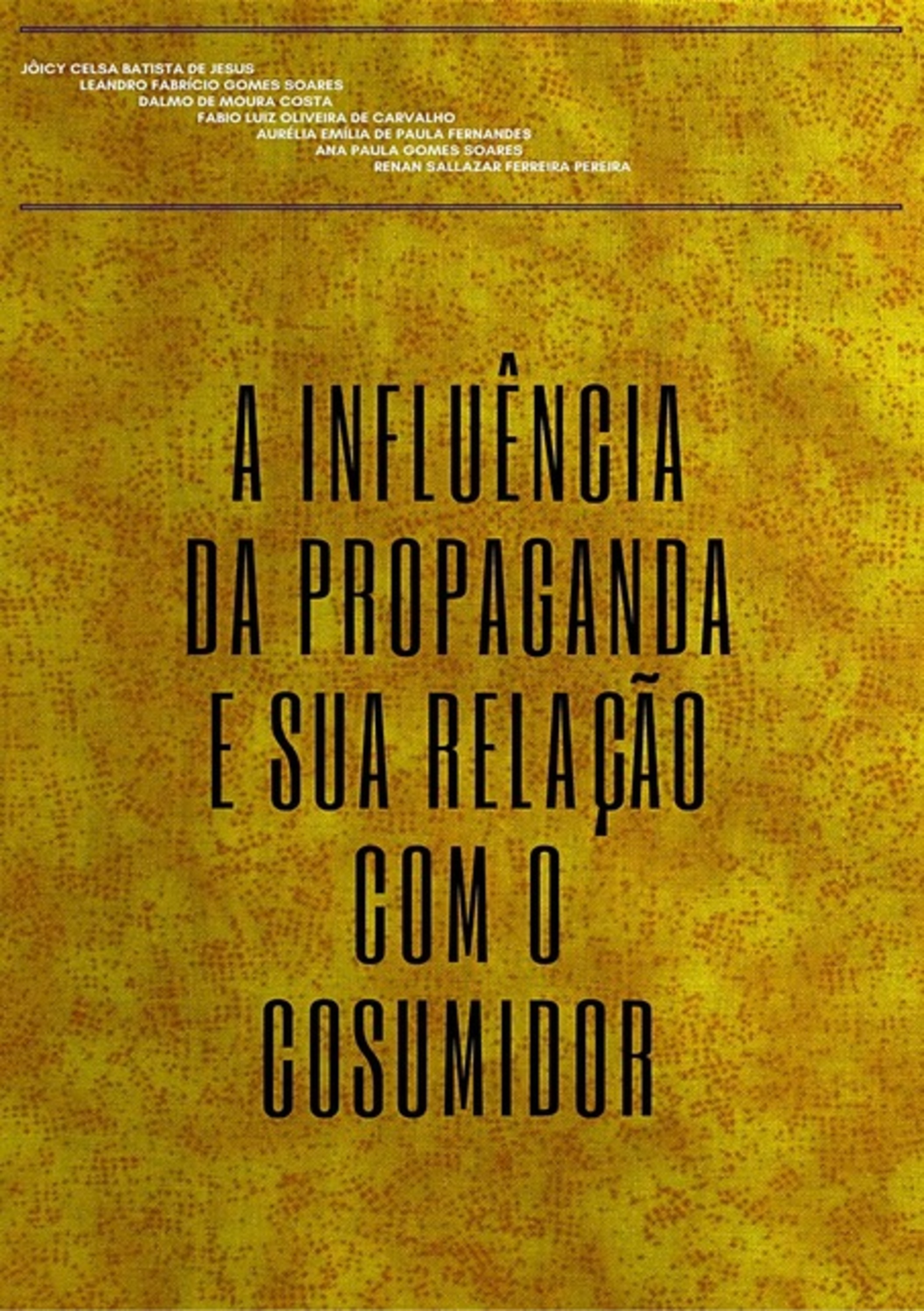 A Influência Da Propaganda E Sua Relação Com O Consumidor