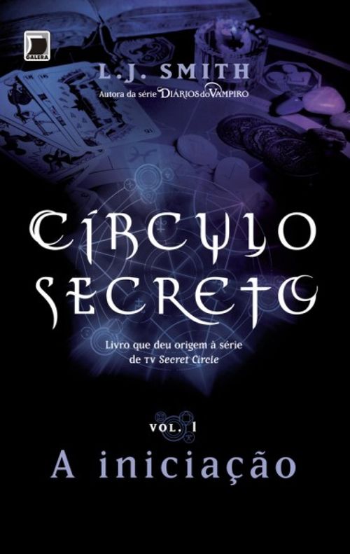 A iniciação - Círculo secreto - vol. 1