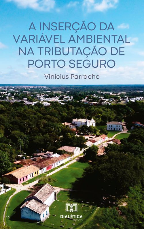 A Inserção da Variável Ambiental na Tributação de Porto Seguro