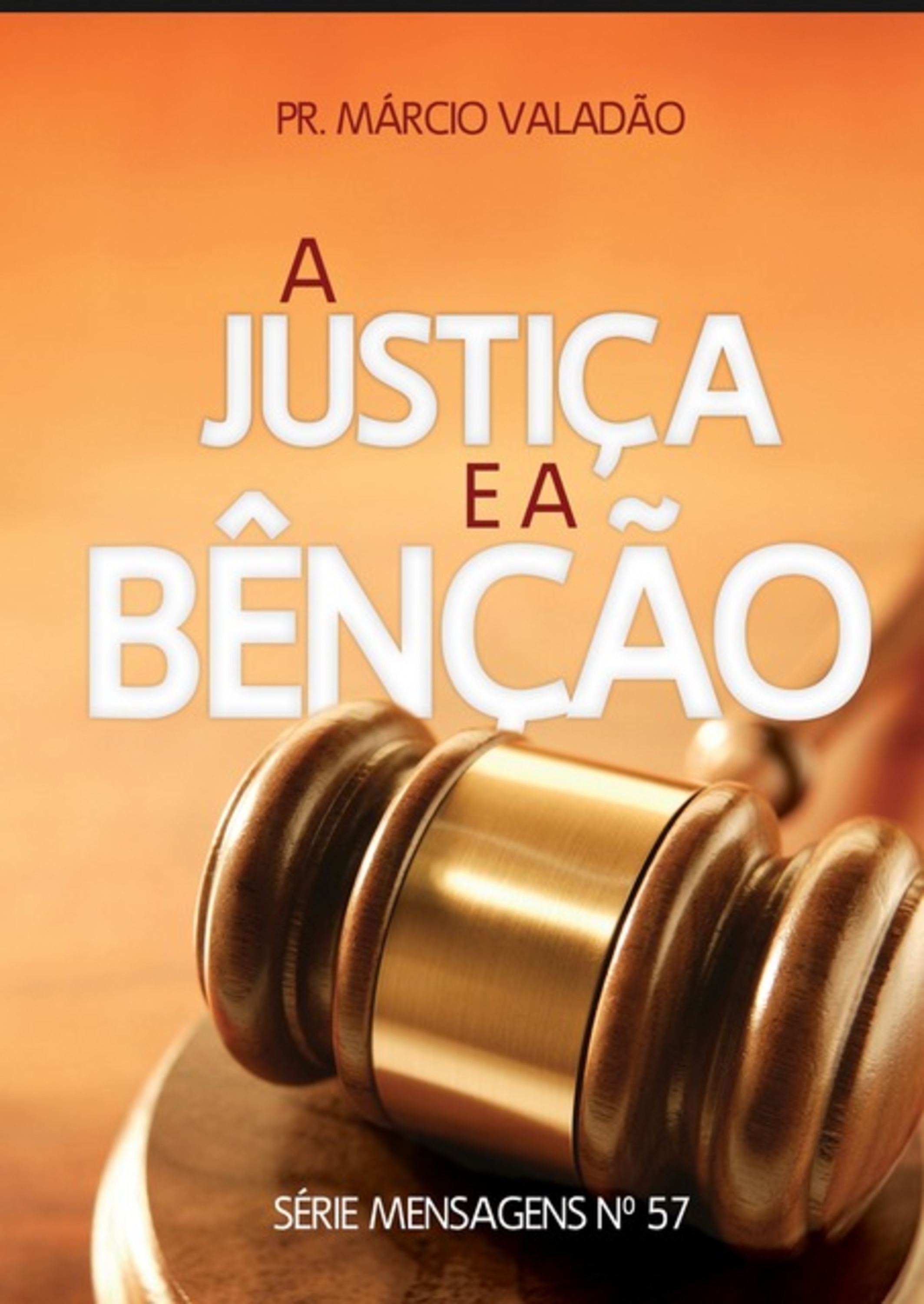 A Justiça E A Benção