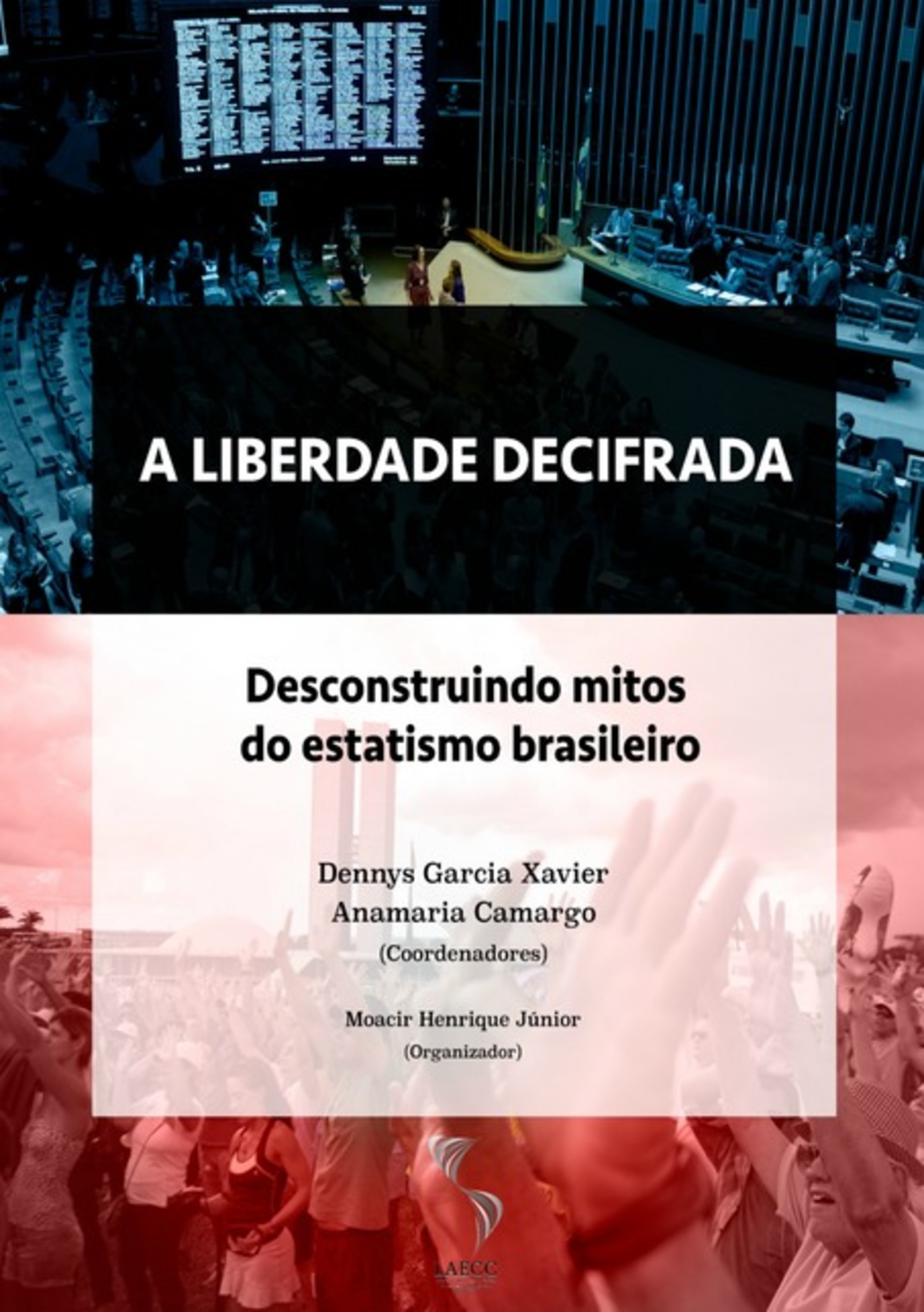 A Liberdade Decifrada: