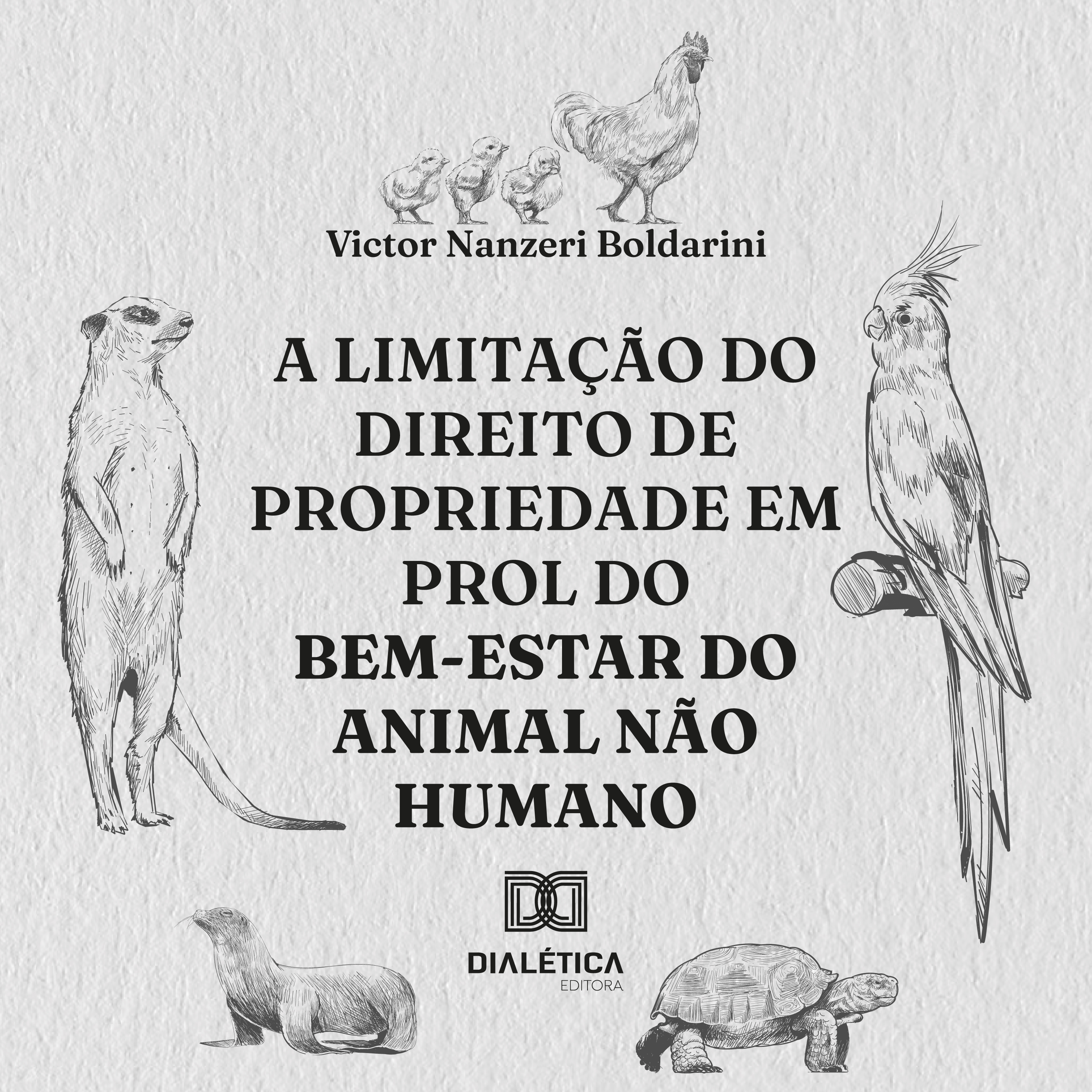 A limitação do direito de propriedade em prol do bem-estar do animal não humano