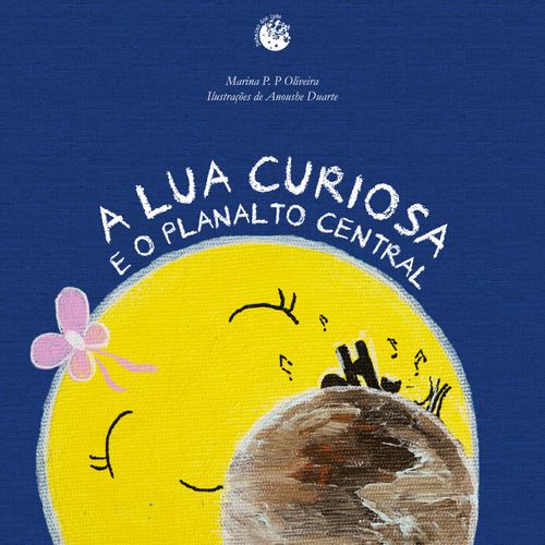 A Lua Curiosa e o Planalto Central