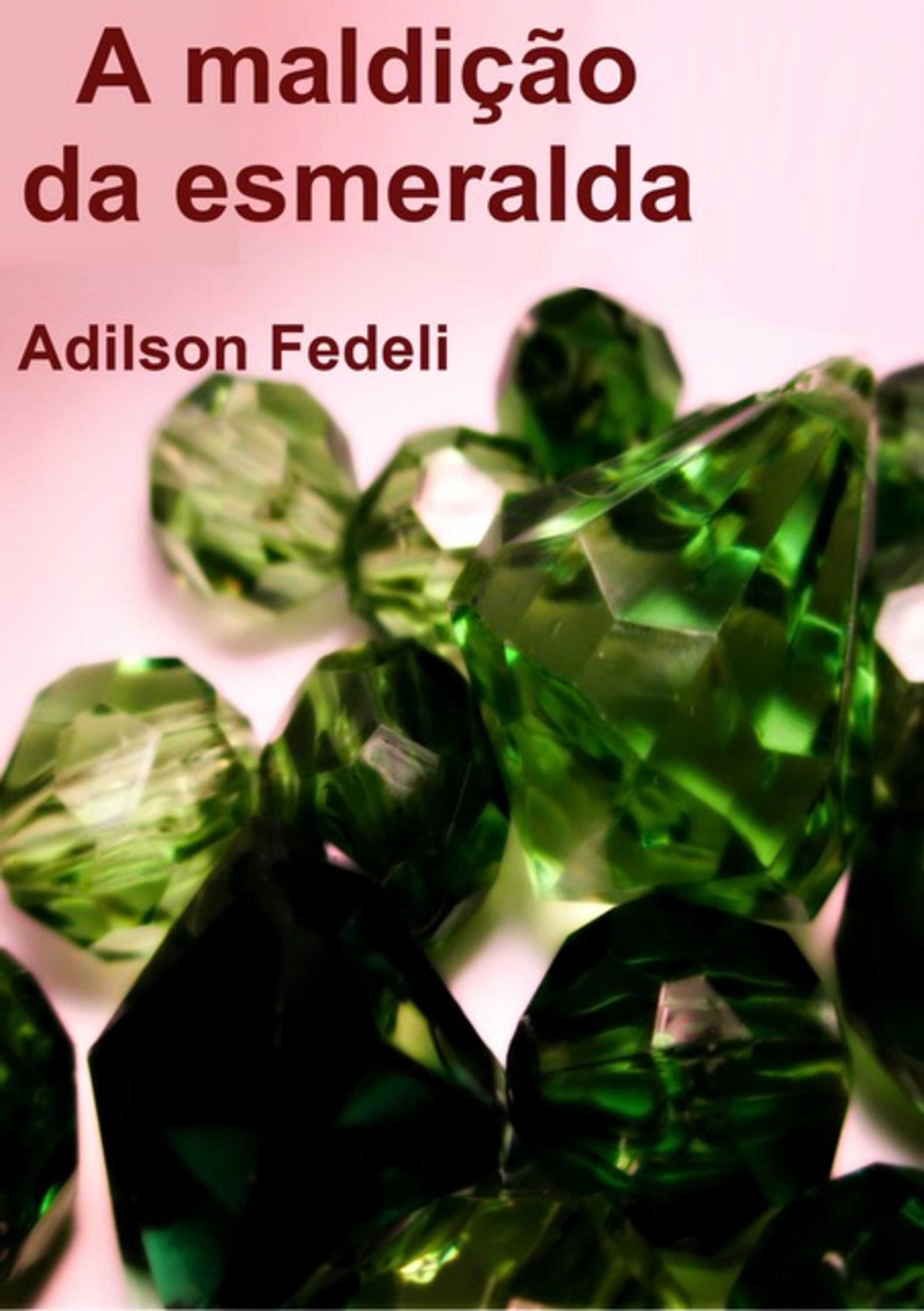 A Maldição Da Esmeralda