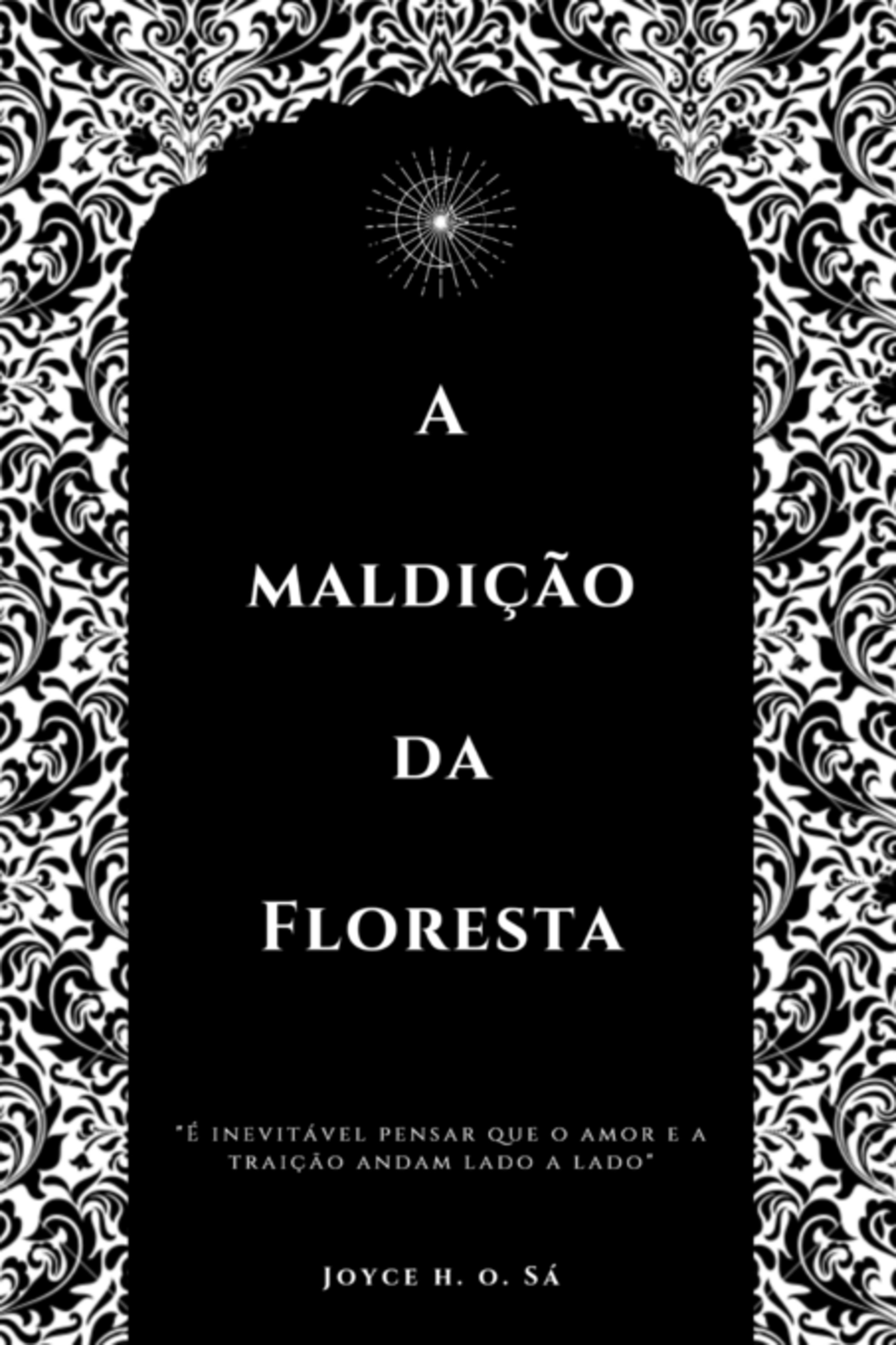 A Maldição Da Floresta