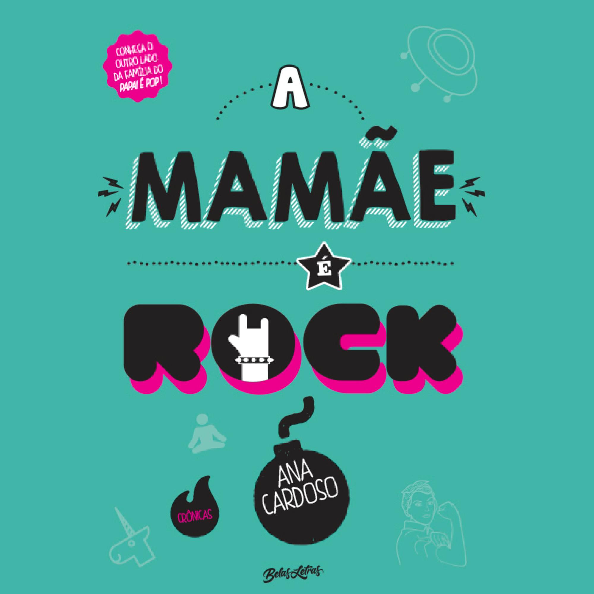 A mamãe é rock