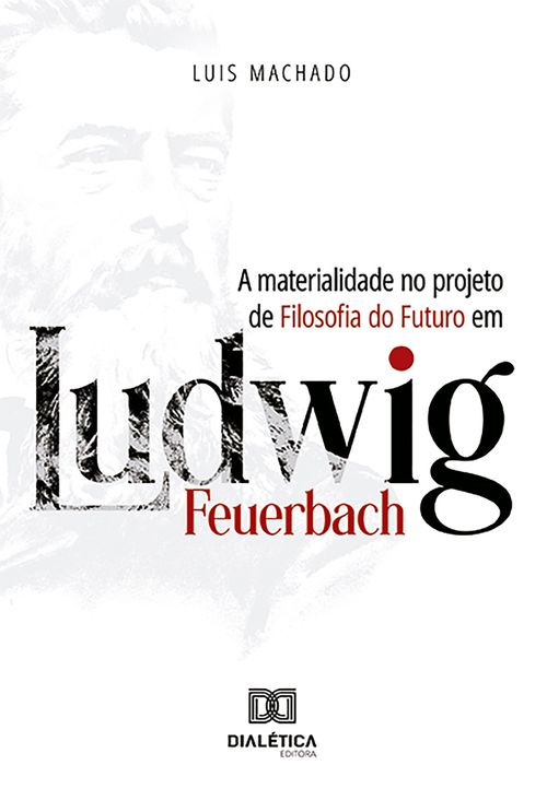 A materialidade no projeto de Filosofia do Futuro em Ludwig Feuerbach