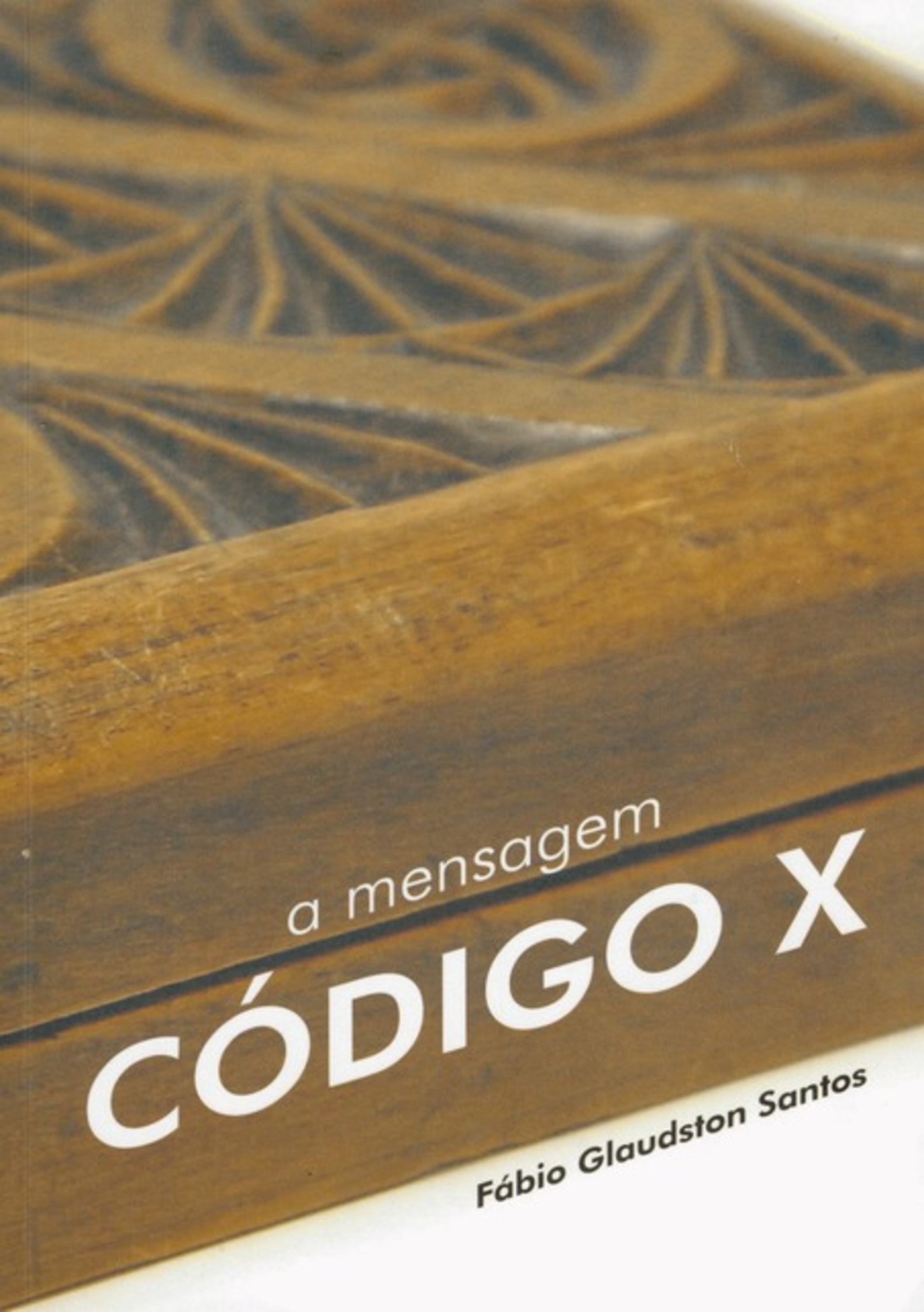 A Mensagem - Código X