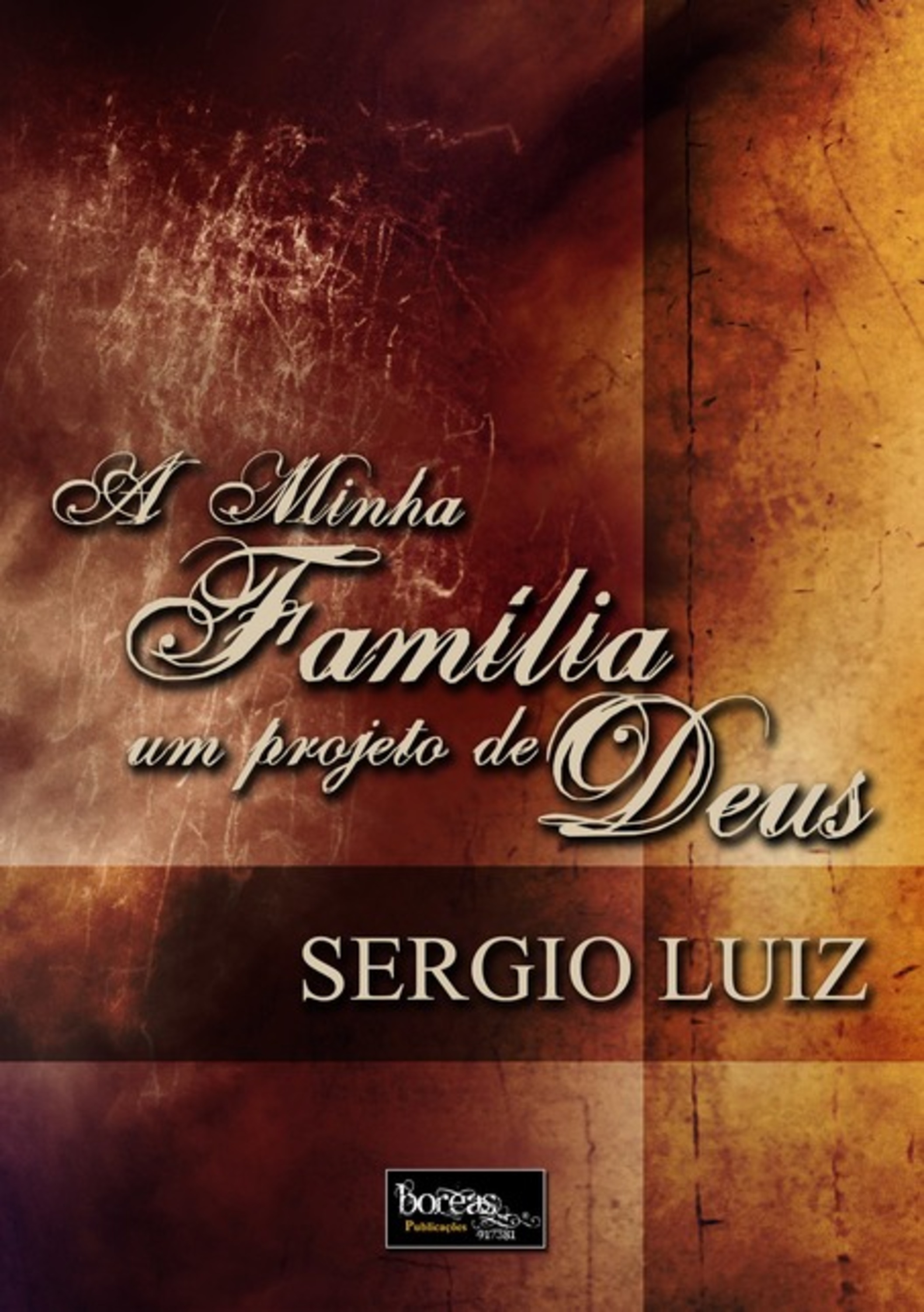 A Minha Família: Um Projeto De Deus