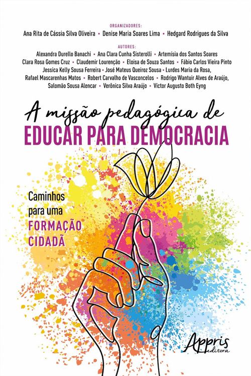 A Missão Pedagógica de Educar para Democracia: Caminhos para uma Formação Cidadã