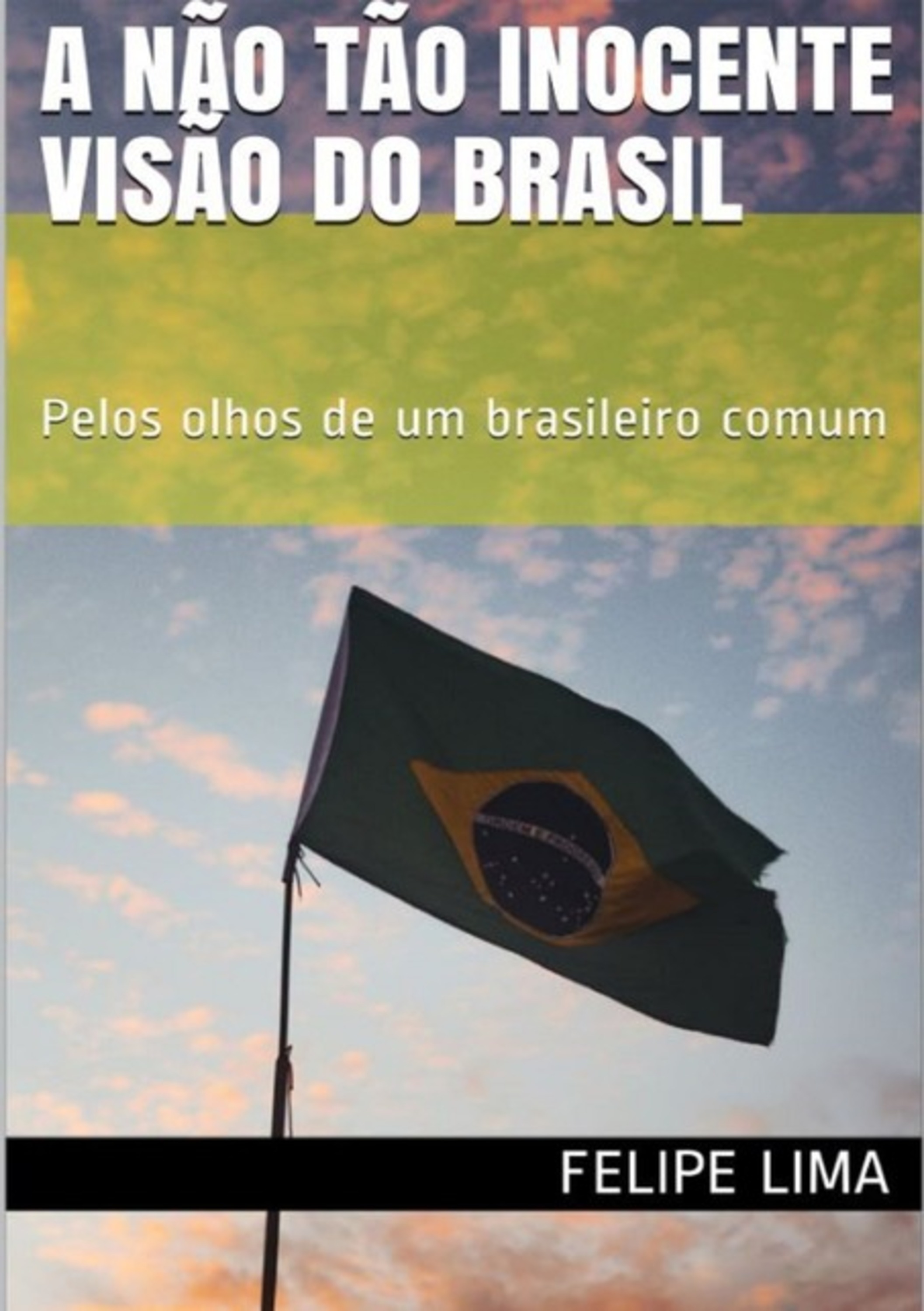 A Não Tão Inocente Visão Do Brasil