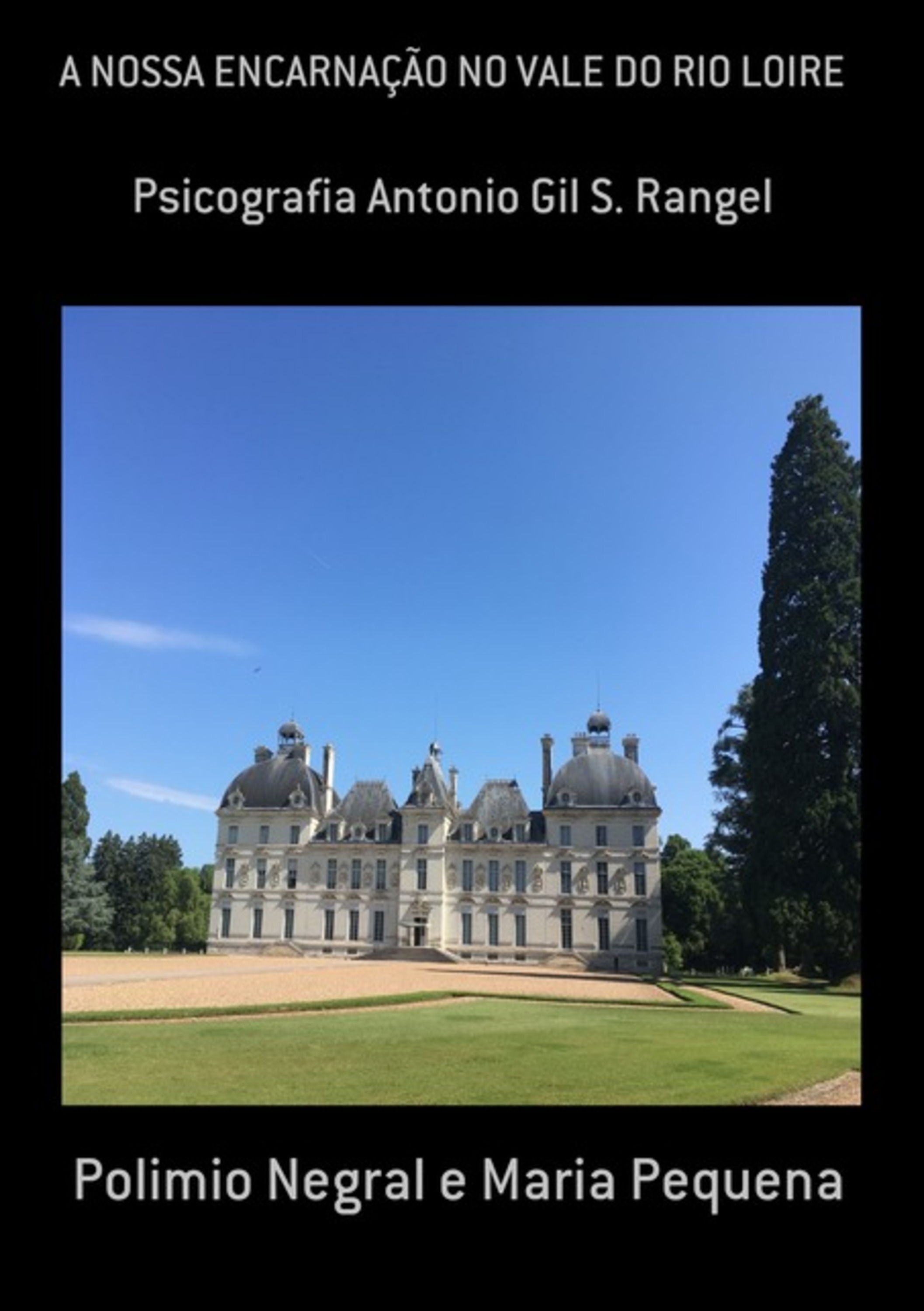 A Nossa Encarnação No Vale Do Rio Loire