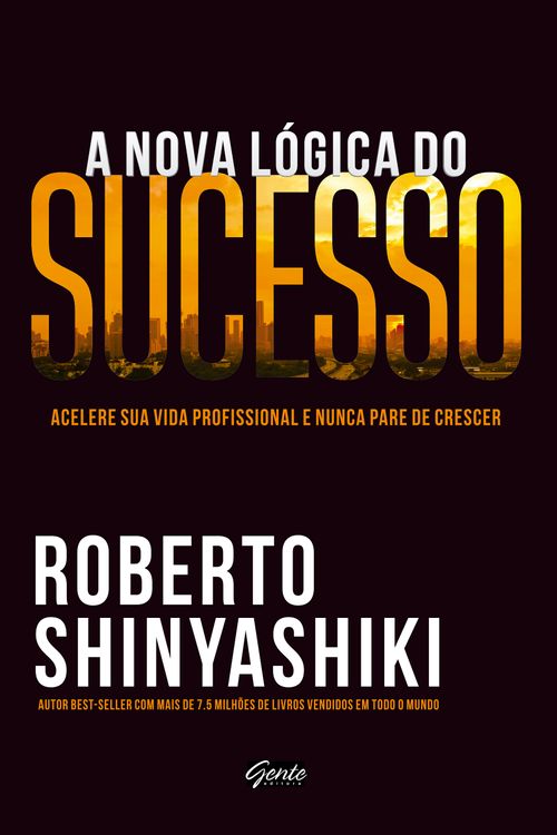 A nova lógica do sucesso