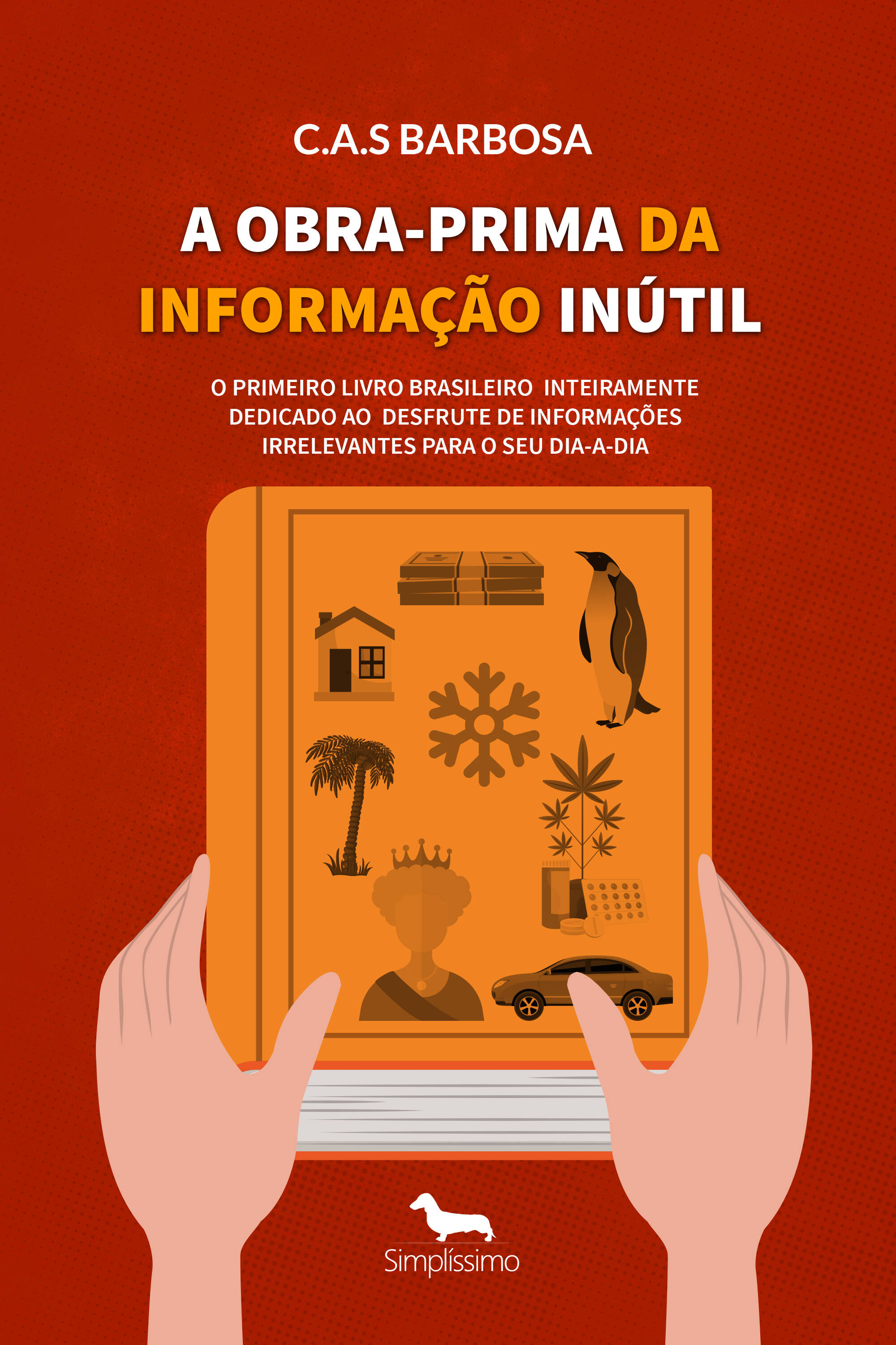 A Obra-Prima da Informação Inútil