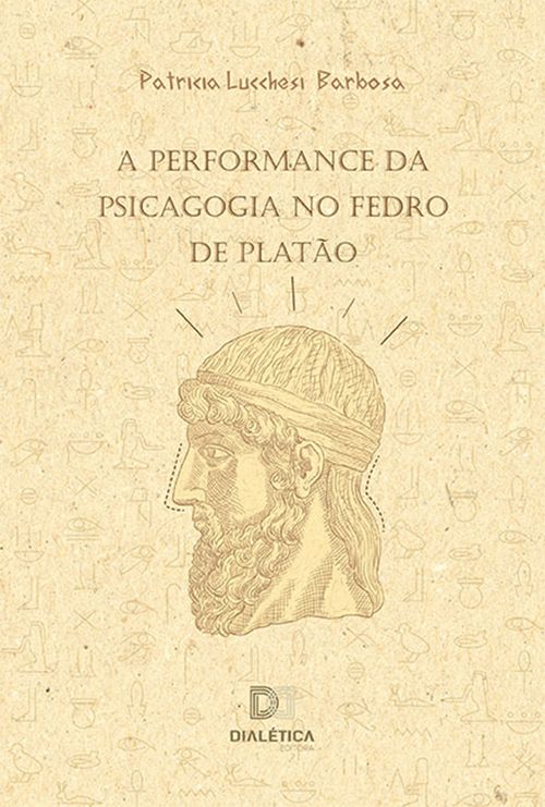 A Performance da Psicagogia no Fedro de Platão
