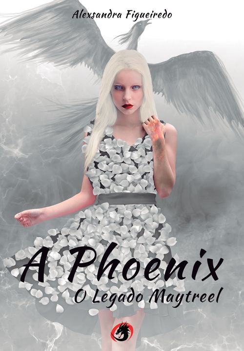 A Phoenix - O Legado Maytreel