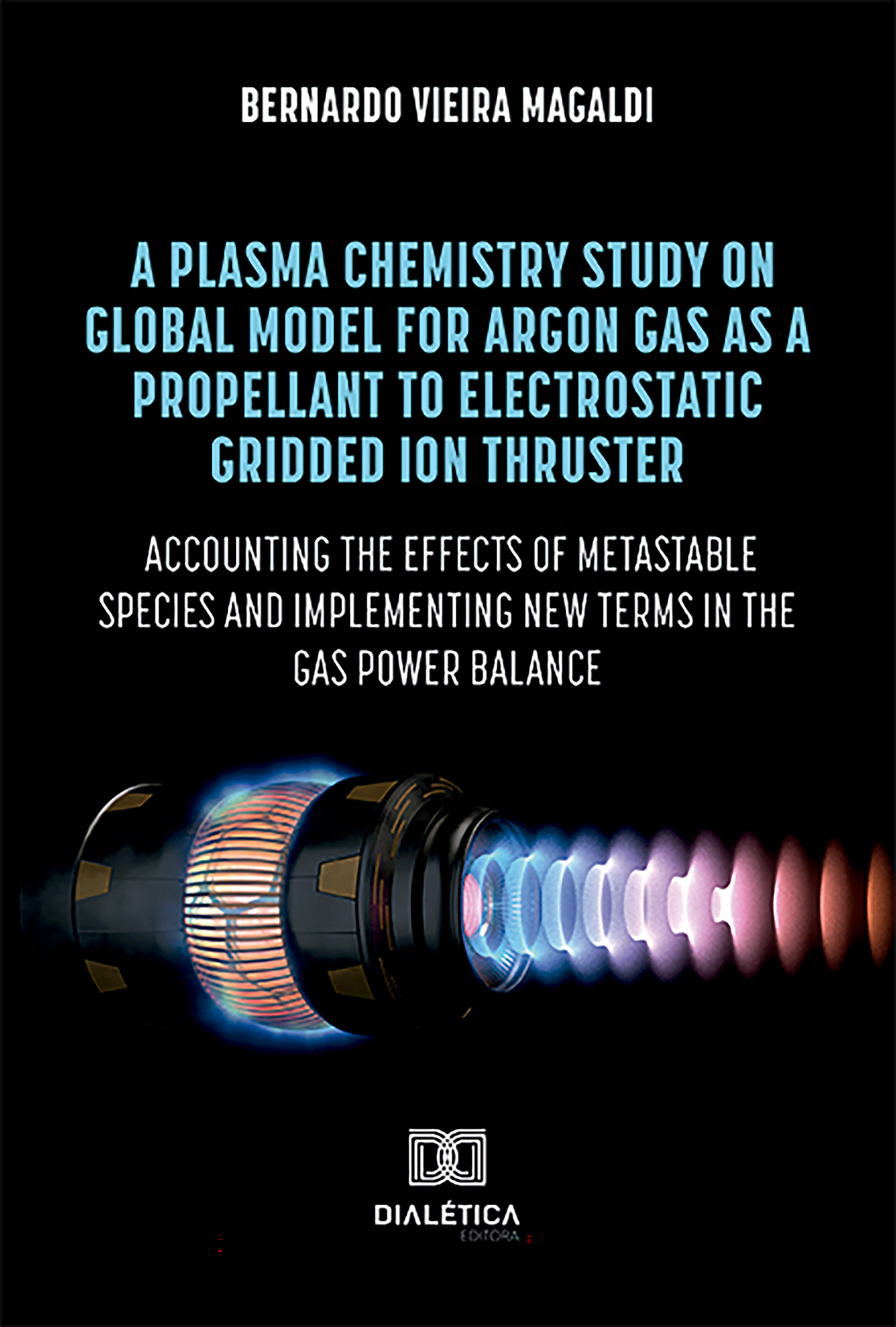 A plasma chemistry study on global model for argon gas as a propellant to electrostatic gridded ion thruster