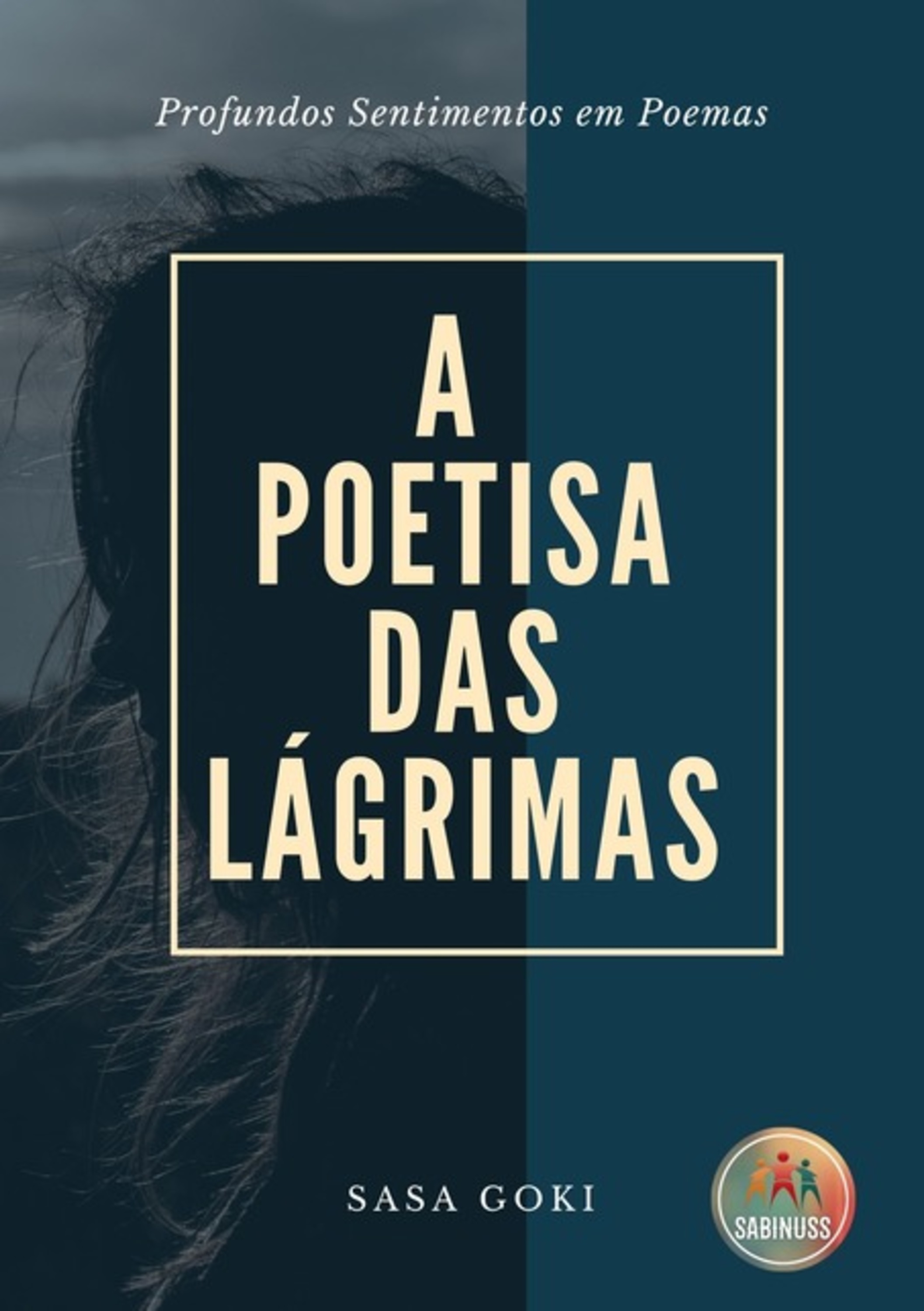 A Poetisa Das Lágrimas