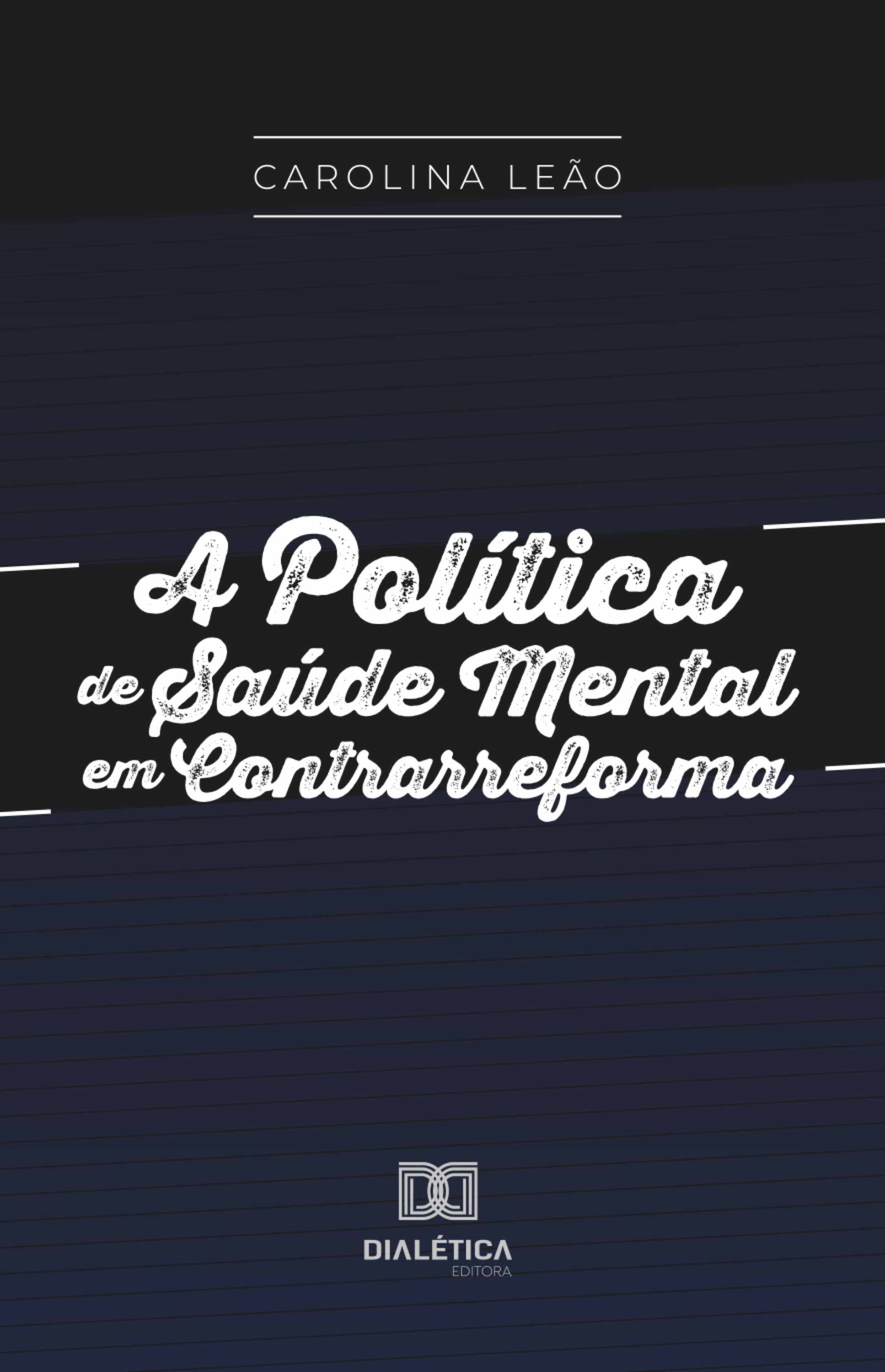 A Política de Saúde Mental em Contrarreforma