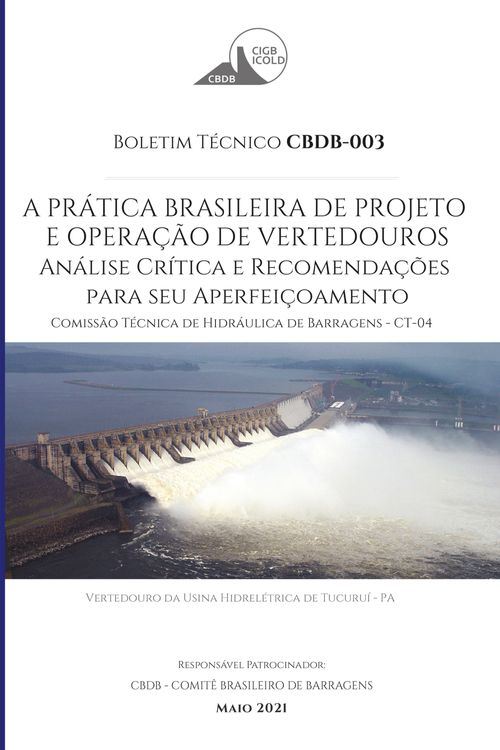 A prática brasileira de projeto e operação de vertedouros: análise crítica e recomendações para seu aperfeiçoamento