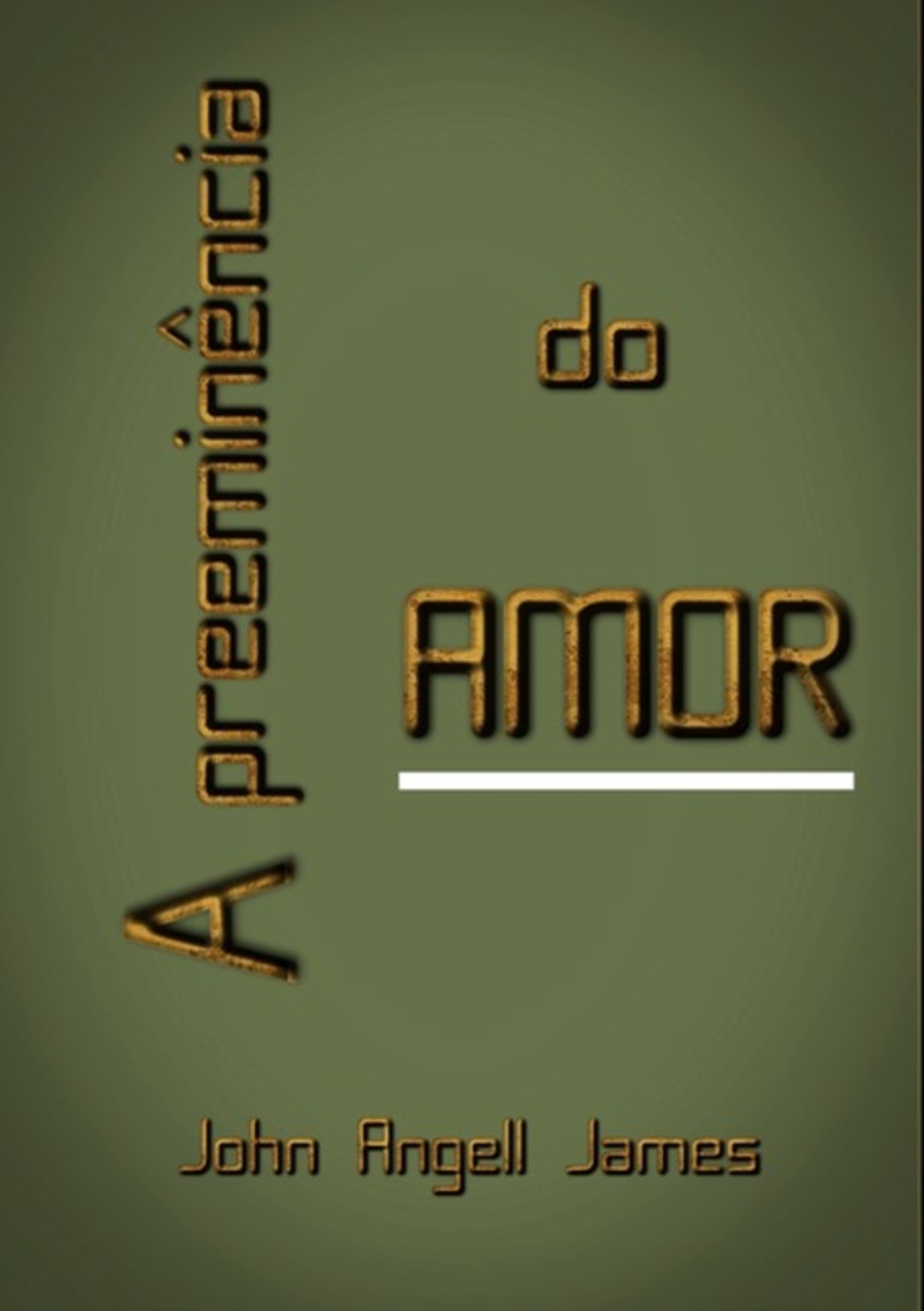 A Preeminência Do Amor