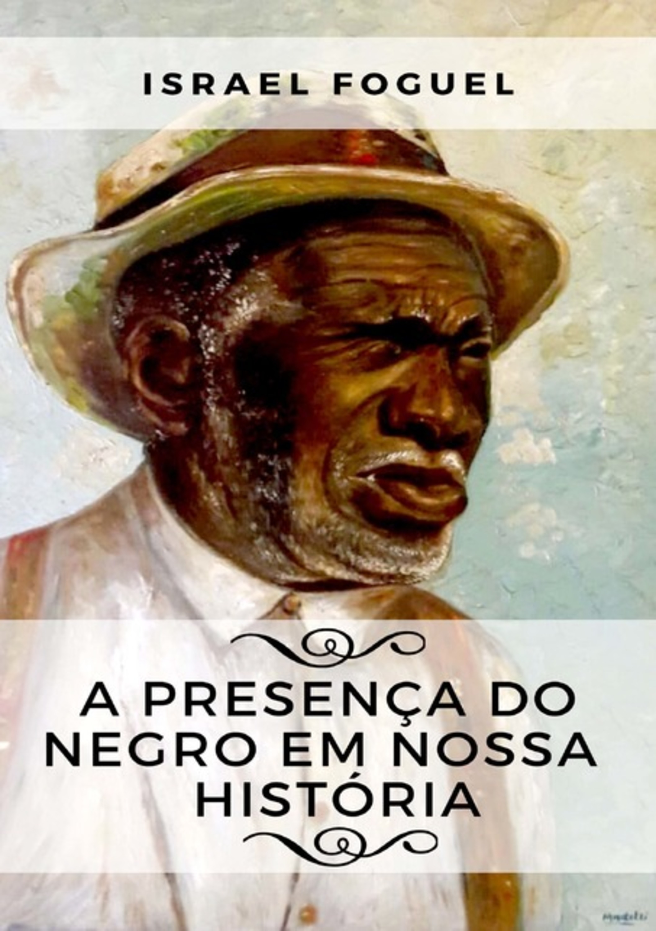 A Presença Do Negro Em Nossa História