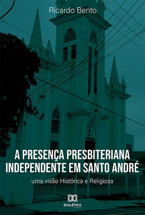 A Presença Presbiteriana Independente em Santo André