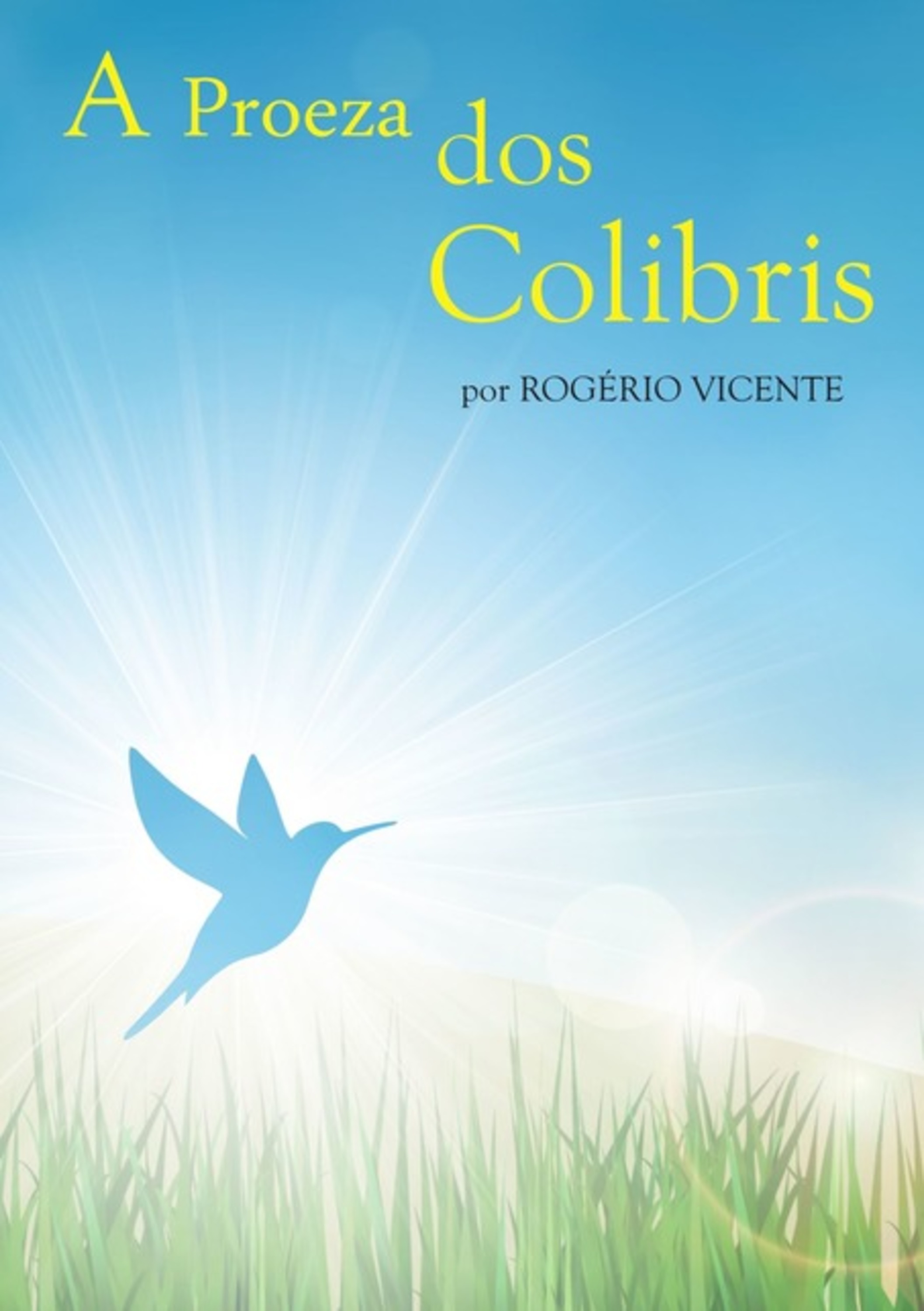 A Proeza Dos Colibris