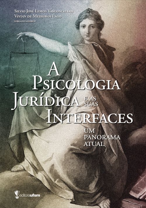 A Psicologia Jurídica e as suas Interfaces