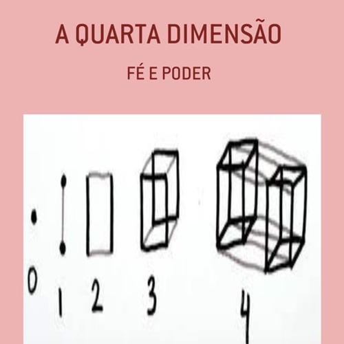 A QUARTA DIMENSÃO