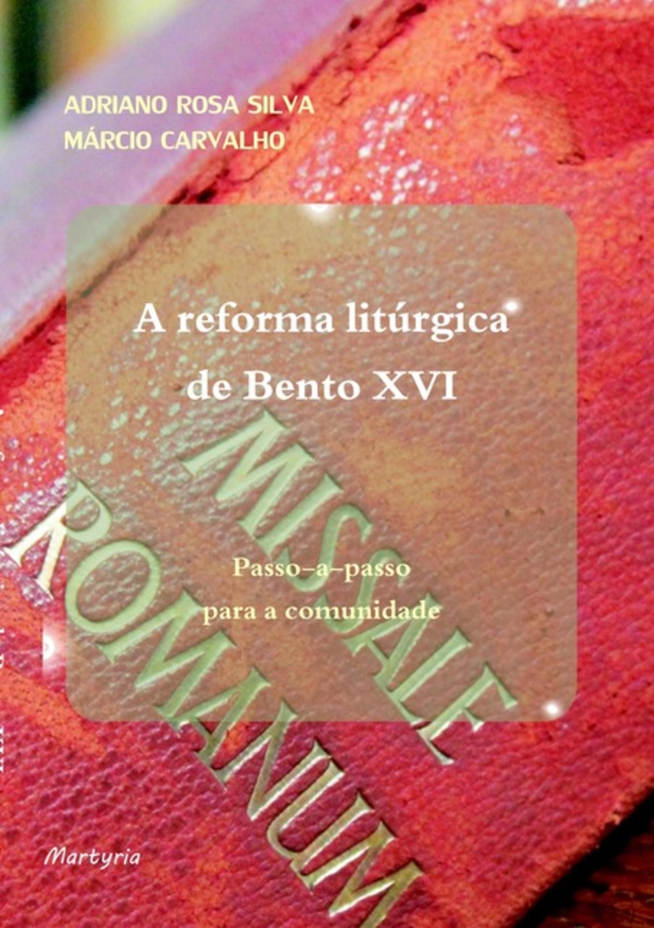 A Reforma Litúrgica De Bento Xvi