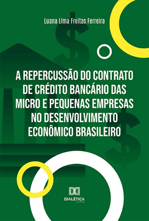 A repercussão do contrato de crédito bancário das micro e pequenas empresas no desenvolvimento econômico brasileiro
