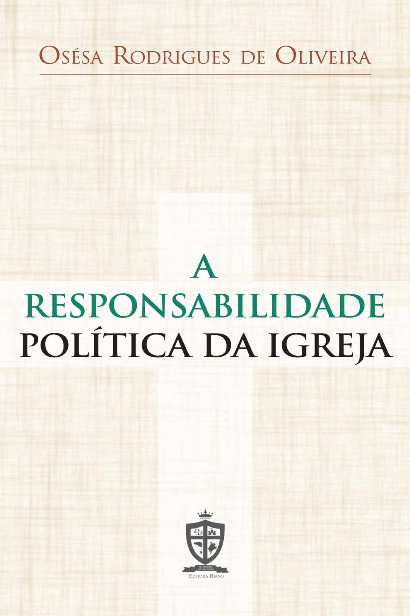 A Responsabilidade Política da Igreja