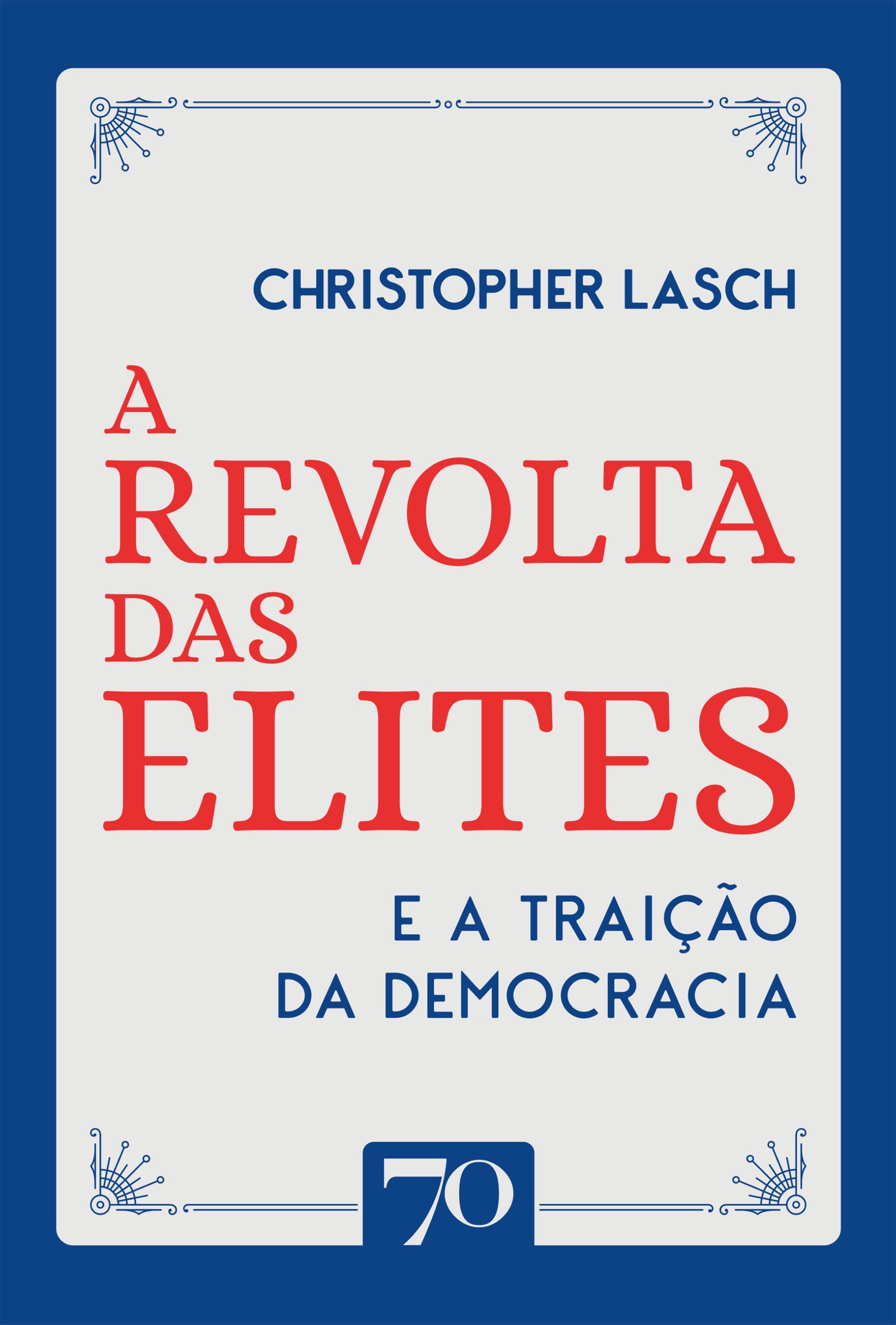 A revolta das elites