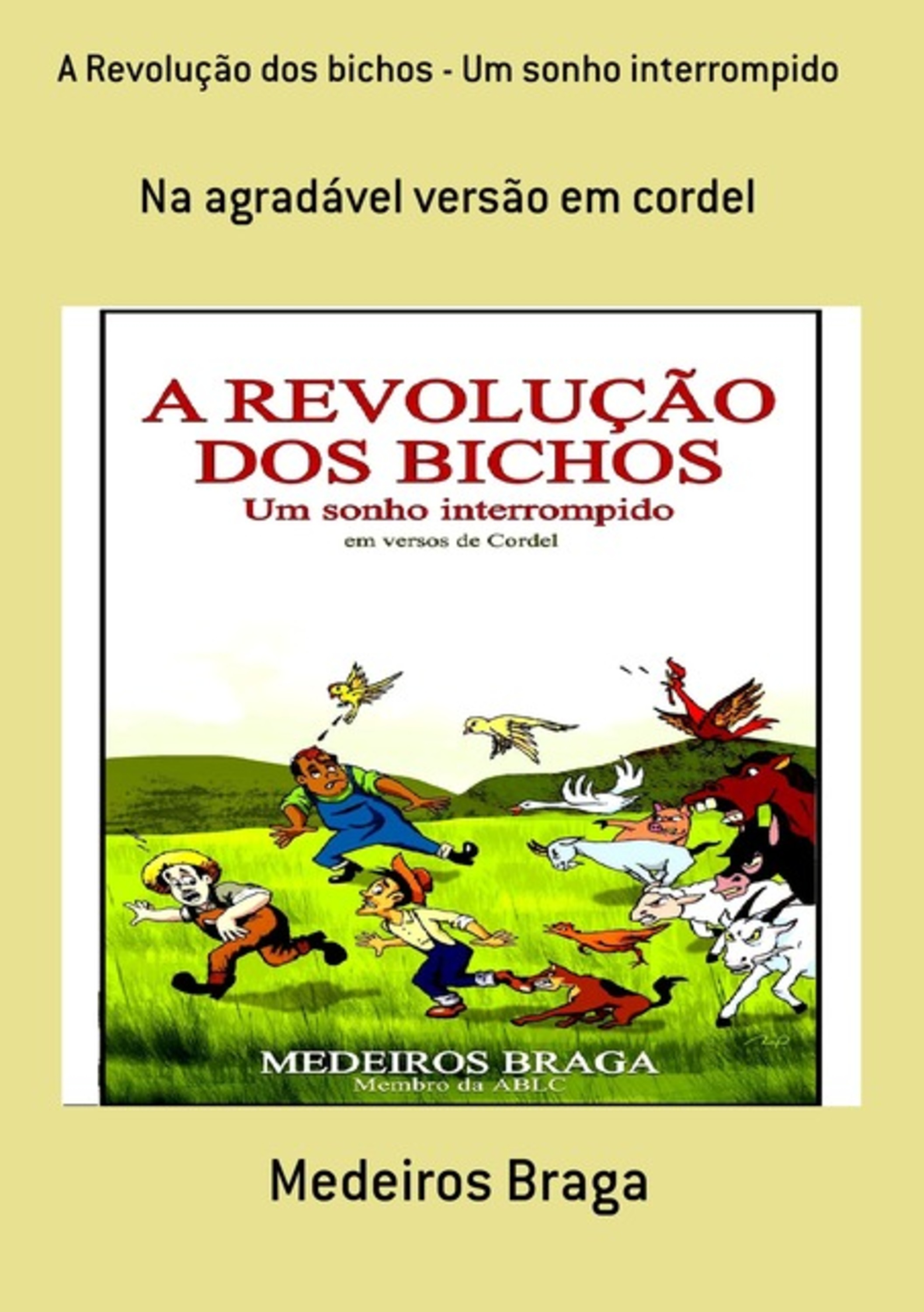 A Revolução Dos Bichos - Um Sonho Interrompido